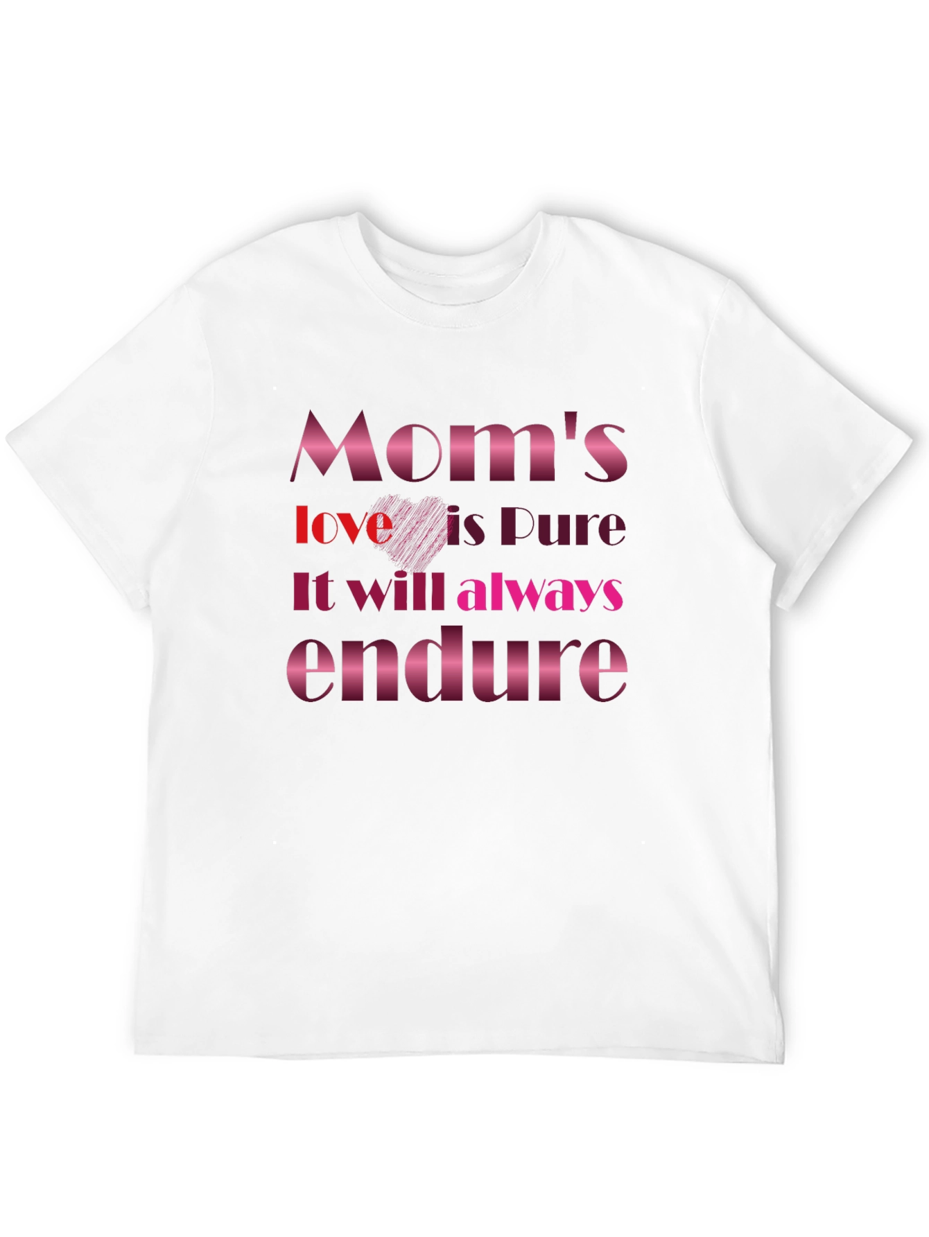 Moms Love is Pure Graphic T-Shirt