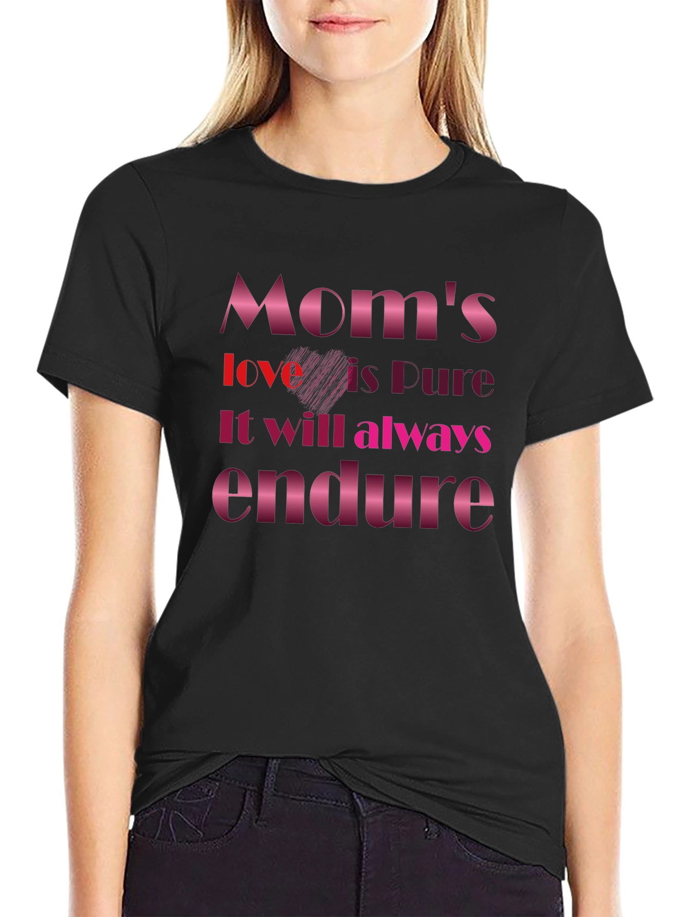 Moms Love is Pure Graphic T-Shirt