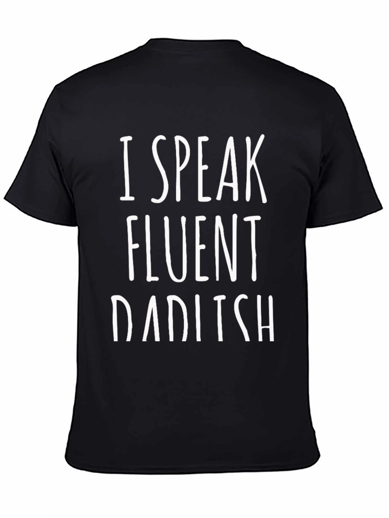 Fluent Dad-ish T-Shirt