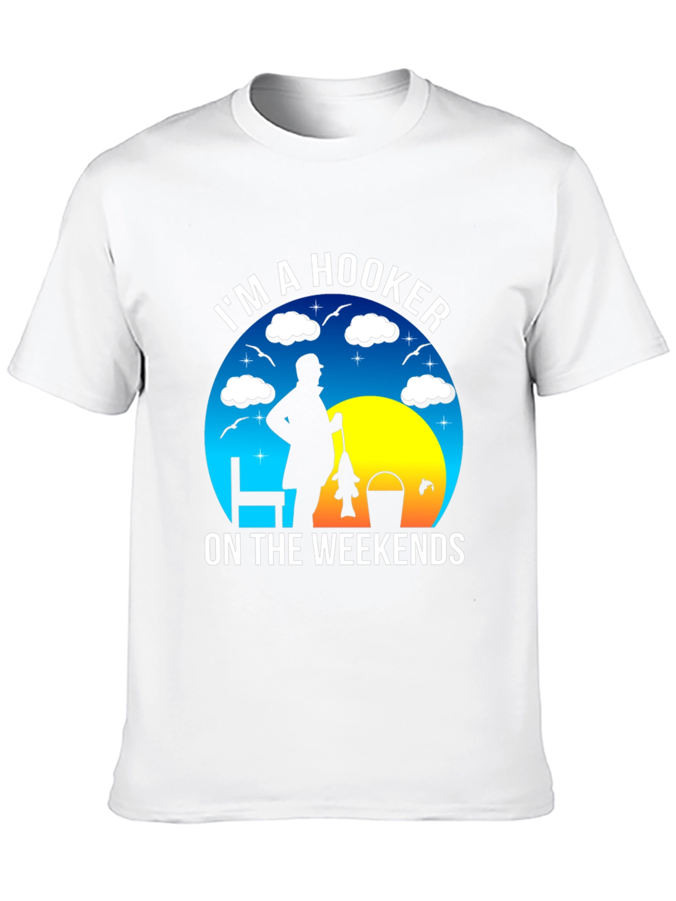 Im A Hooker On The Weekends Fishing T-Shirt
