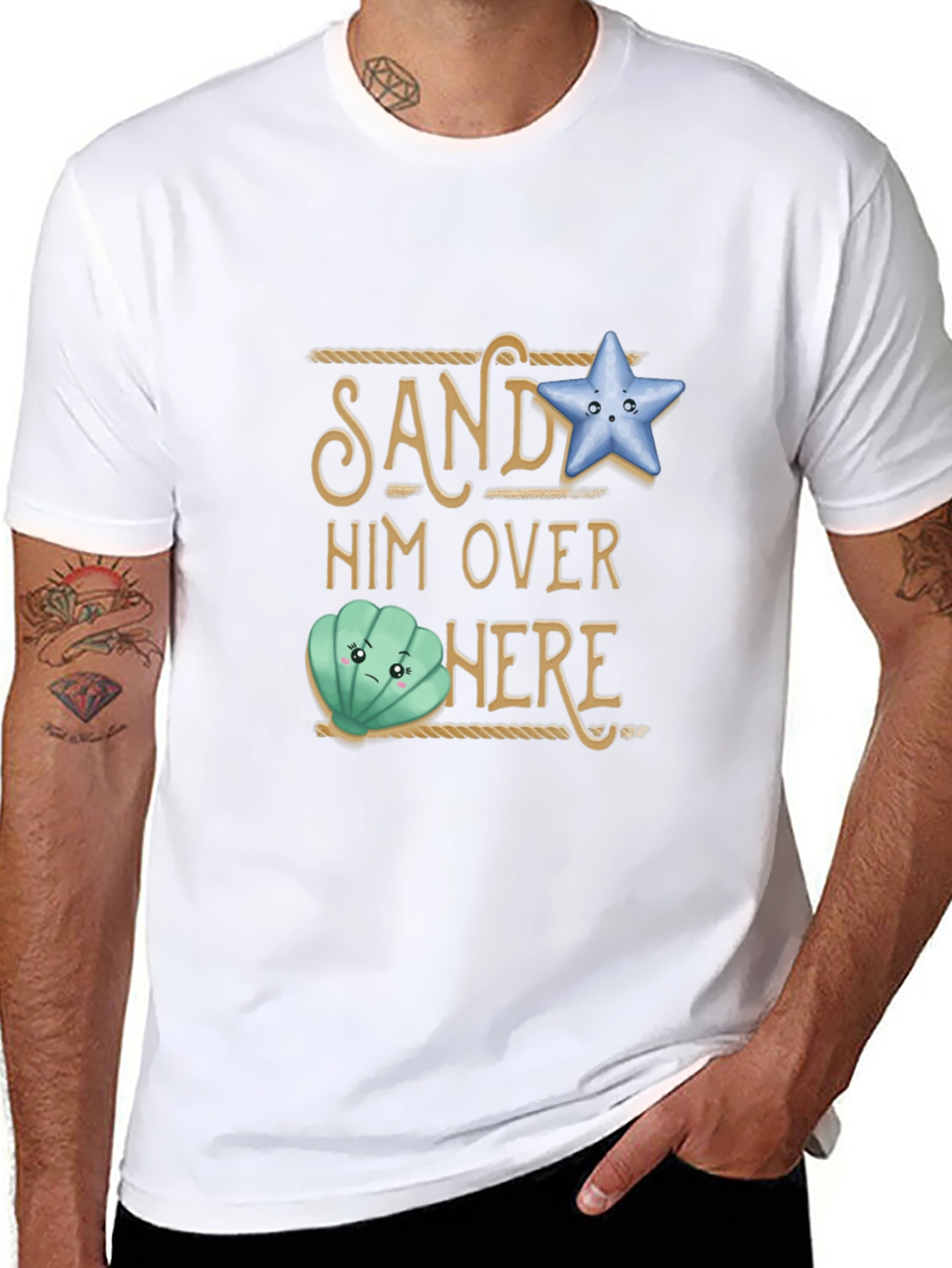 Sand Him Over Here T-Shirt