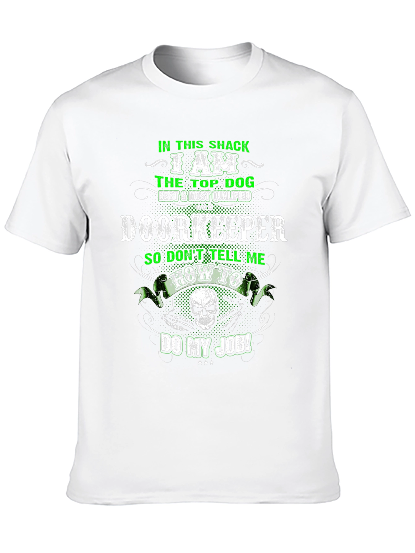 Doorkeeper Funny Slogan T-Shirt