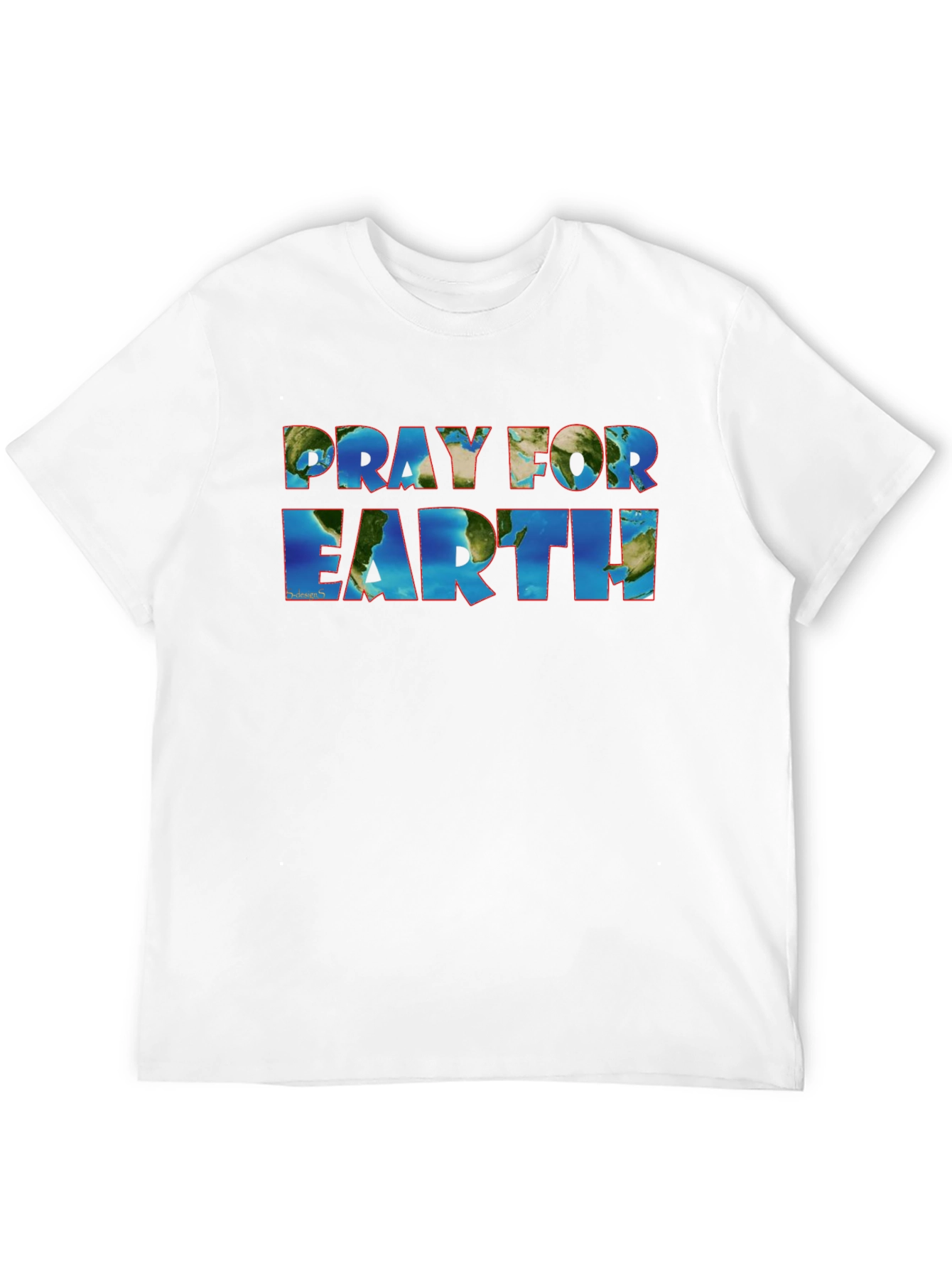 Pray for Earth T-Shirt - Global Awareness Tee