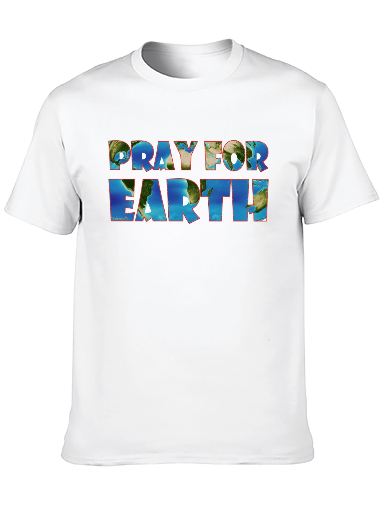 Pray for Earth T-Shirt - Global Awareness Tee