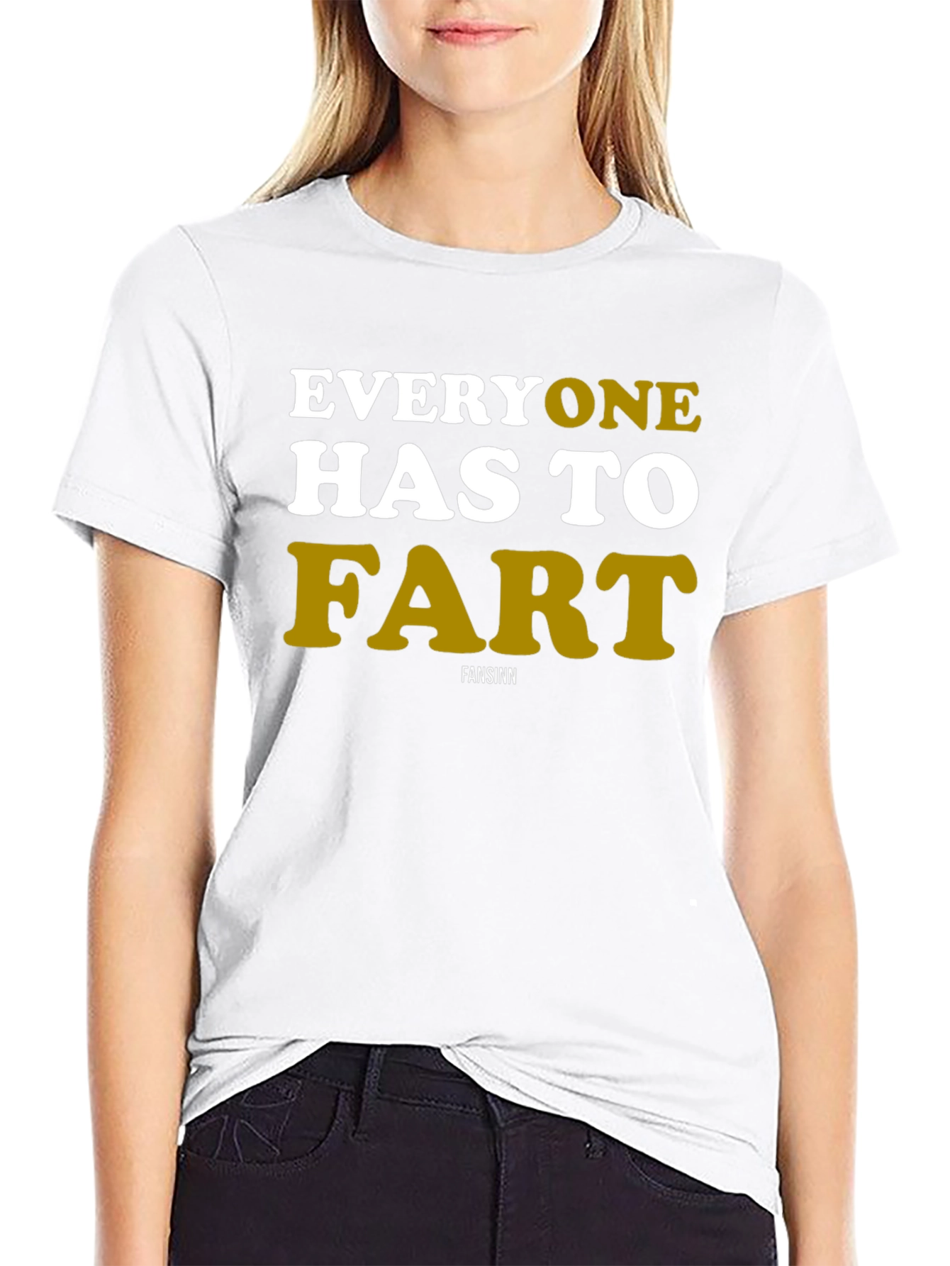 Everyone Has To Fart Graphic Tee