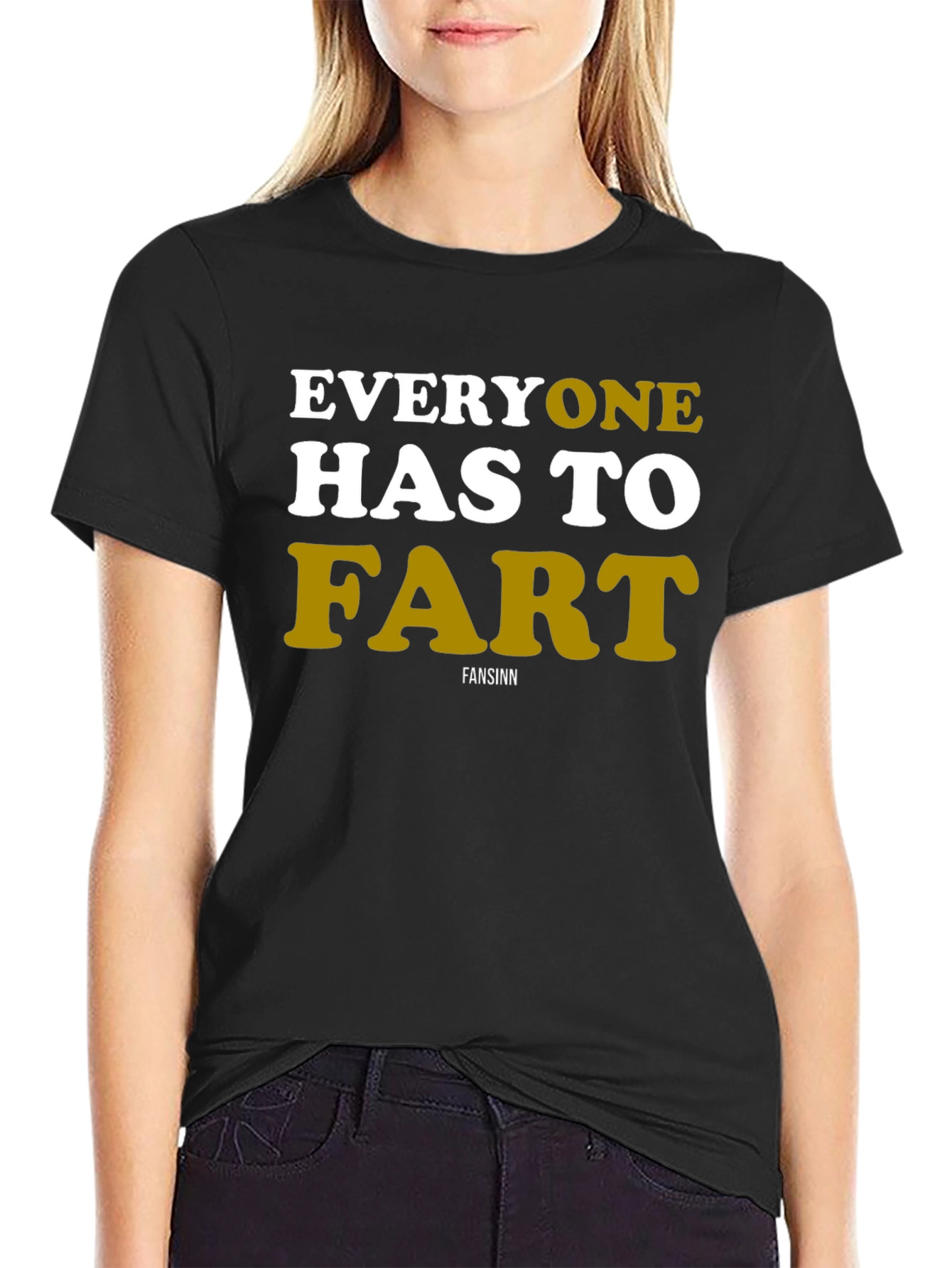 Everyone Has To Fart Graphic Tee