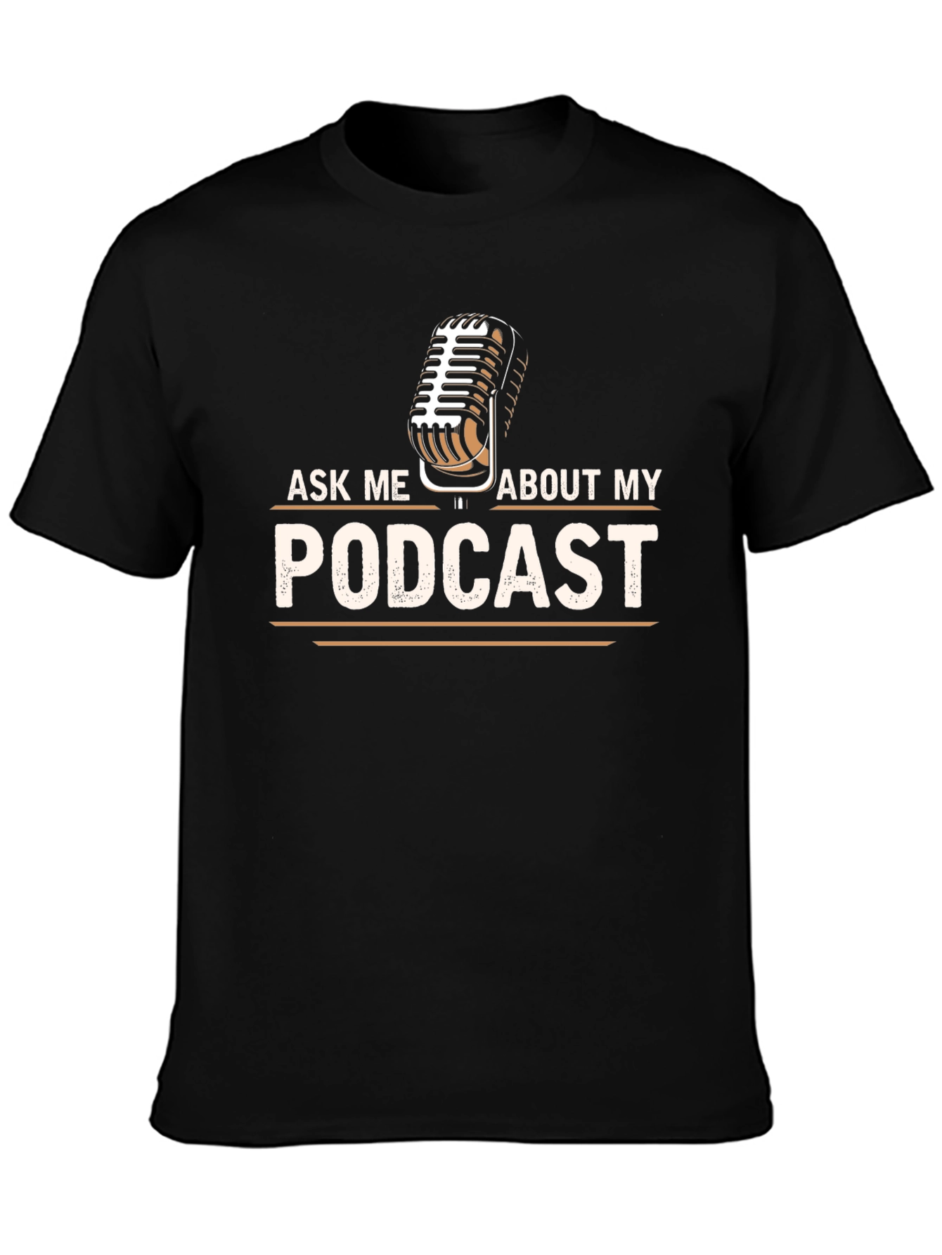Ask Me About My Podcast T-Shirt