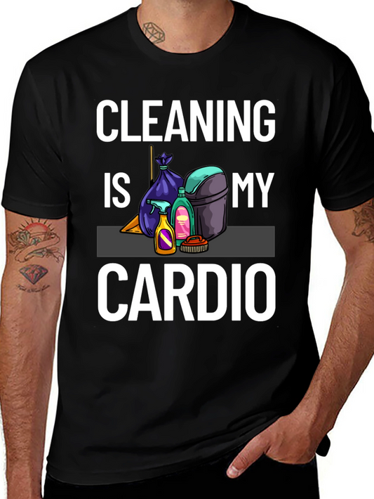 Cleaning Is My Cardio T-Shirt