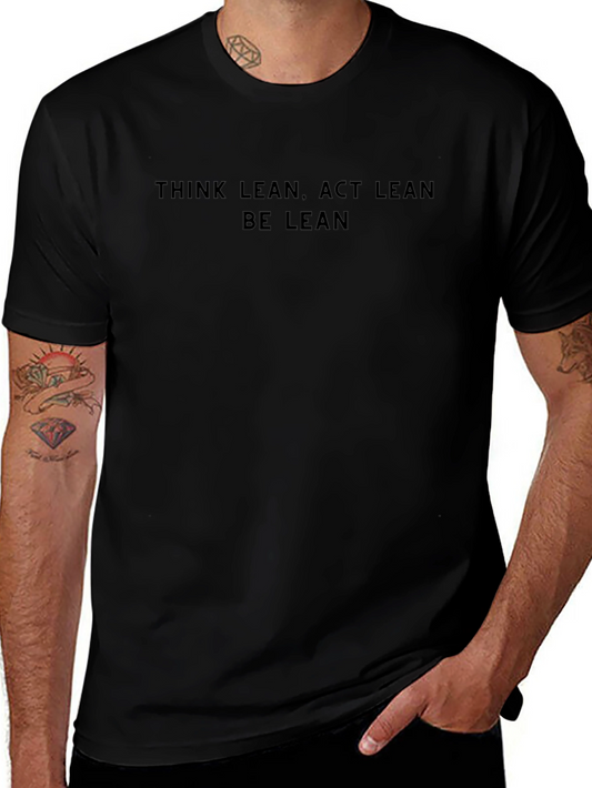 Think Lean Act Lean Be Lean T-Shirt