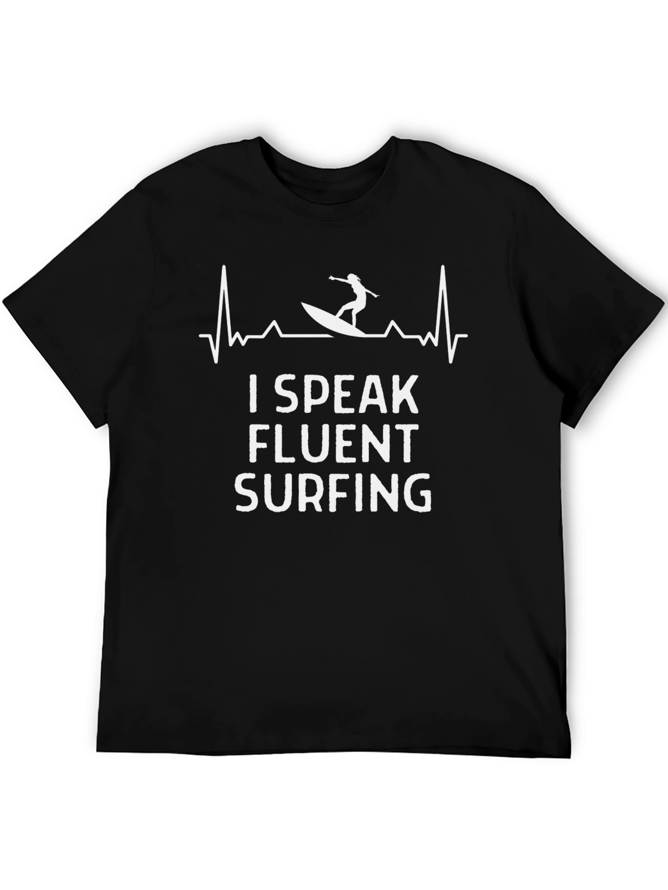 I Speak Fluent Surfing Graphic Tee