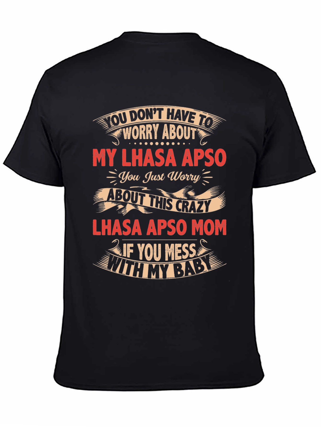 Lhasa Apso Mom Crazy Baby T-Shirt