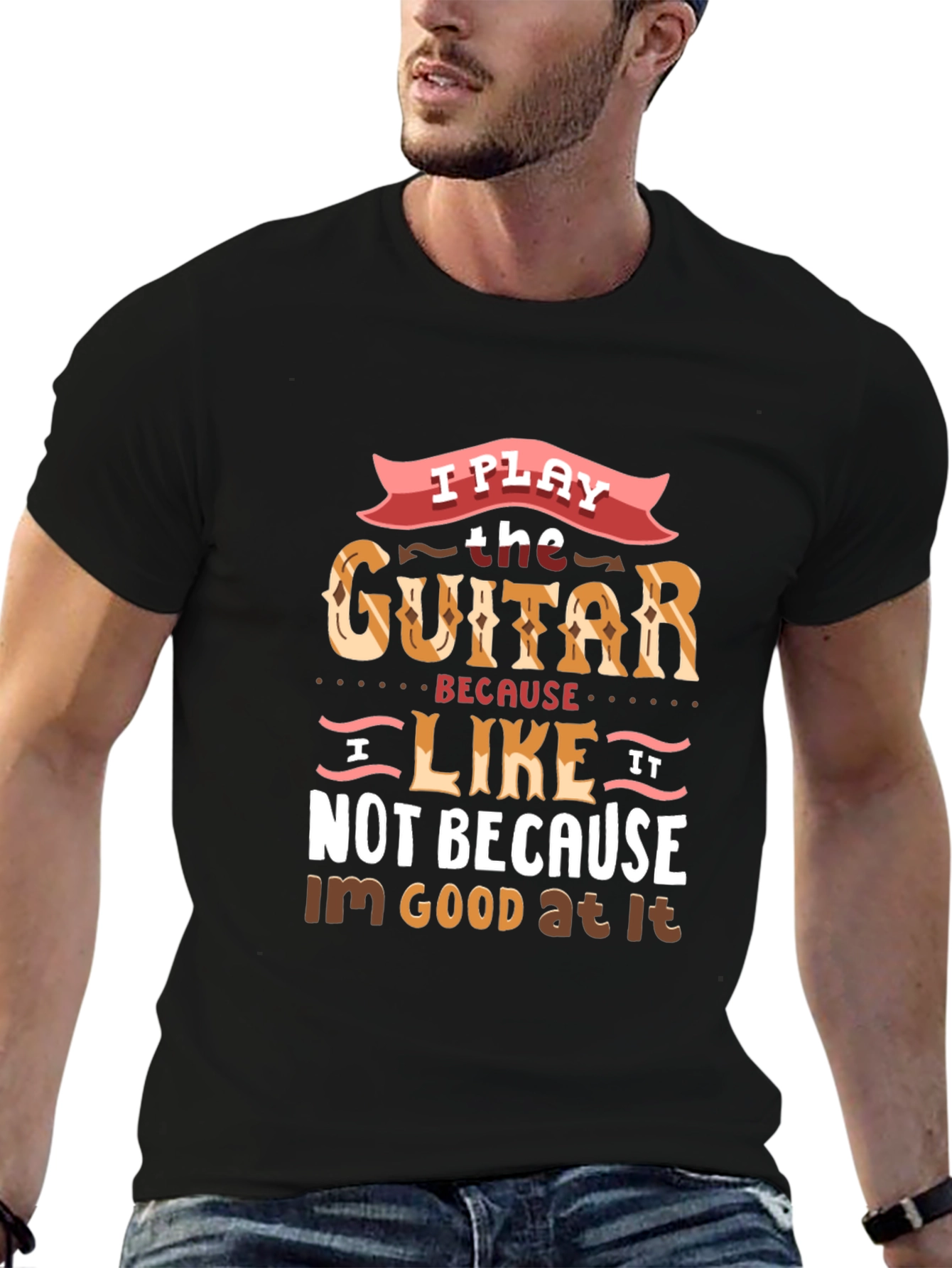 I Play Guitar Because I Like It T-Shirt