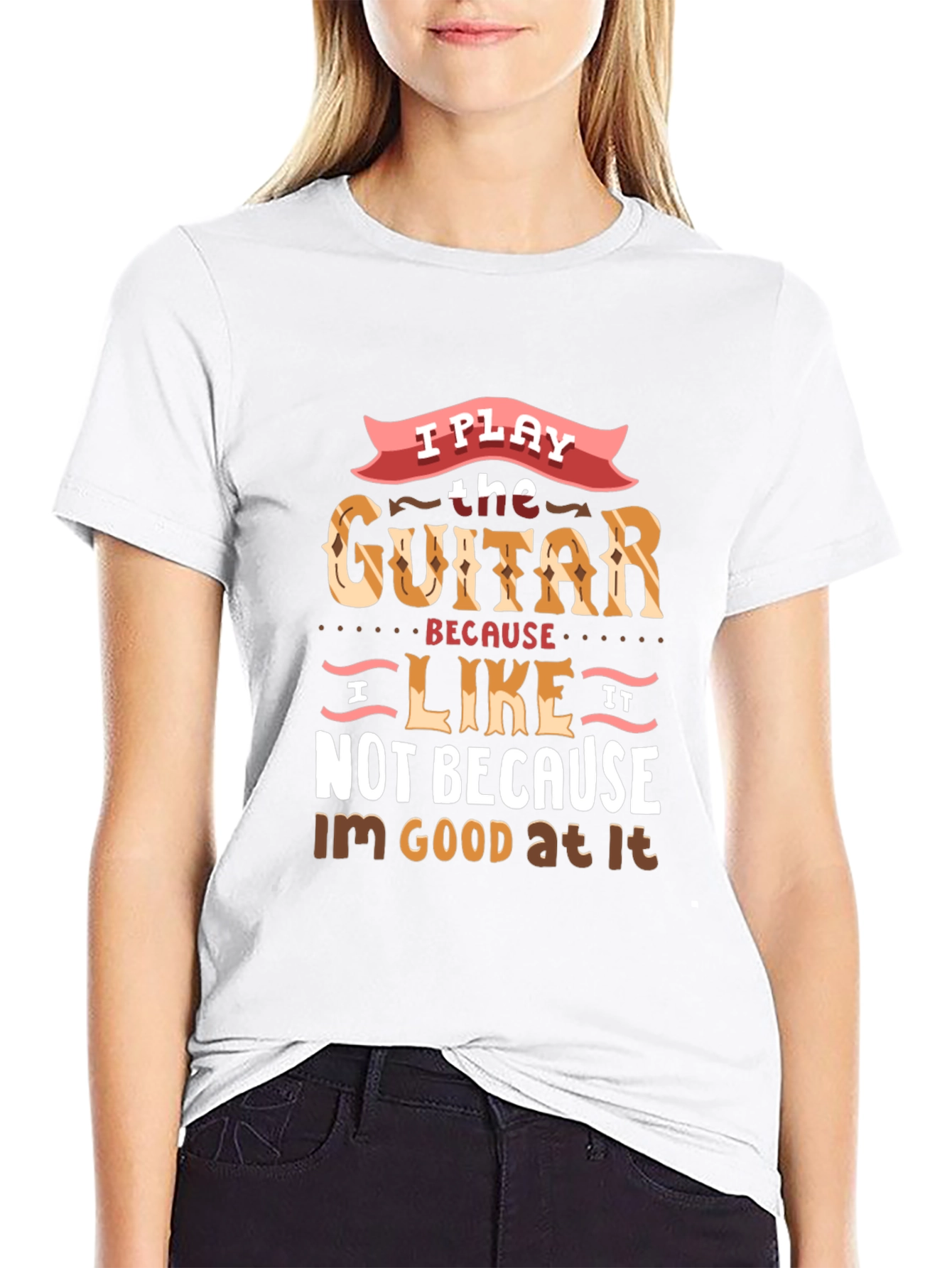 I Play Guitar Because I Like It T-Shirt