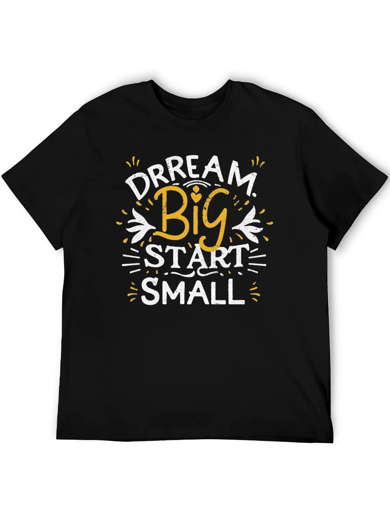 Dream Big Start Small Graphic T-Shirt