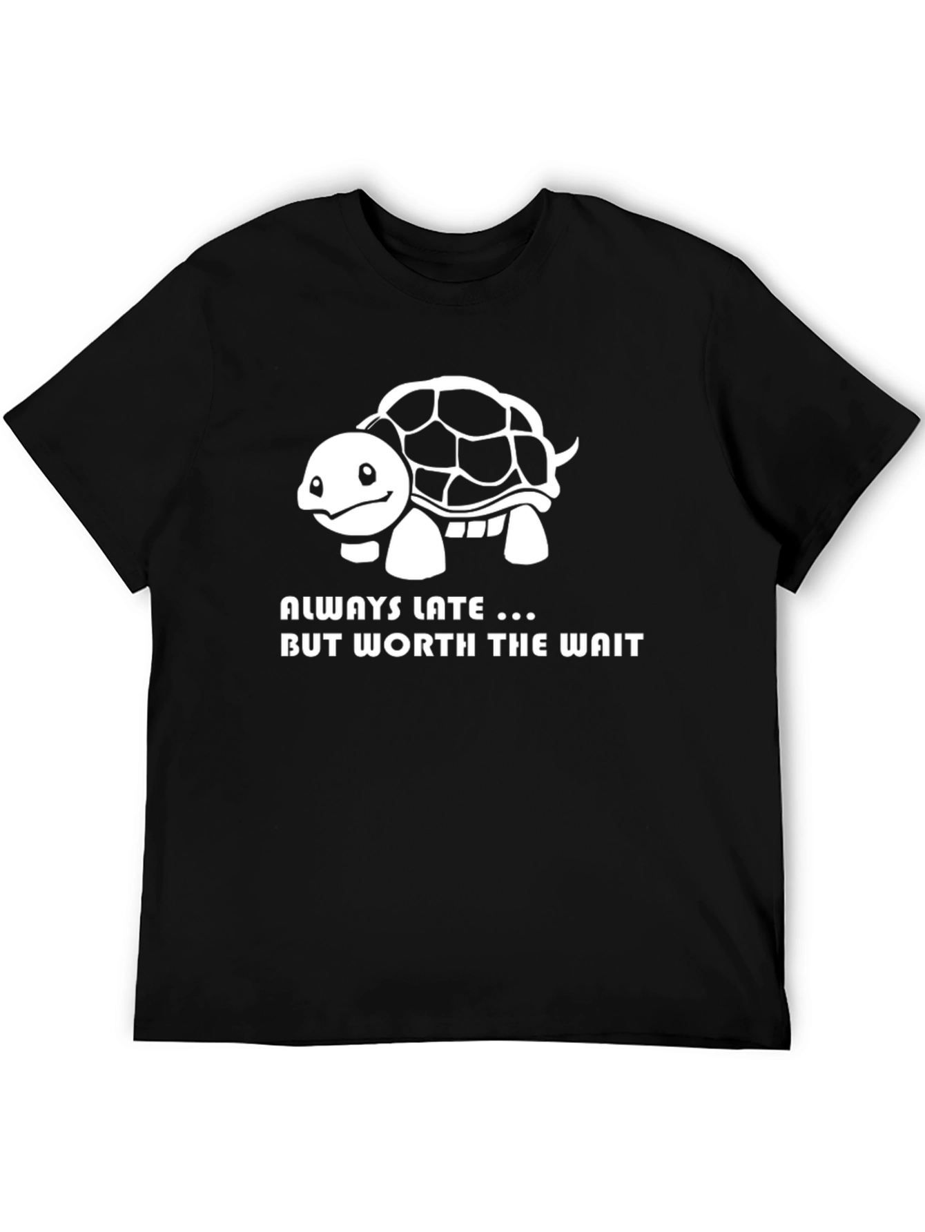 Always Late Turtle Graphic T-Shirt - Cute & Funny