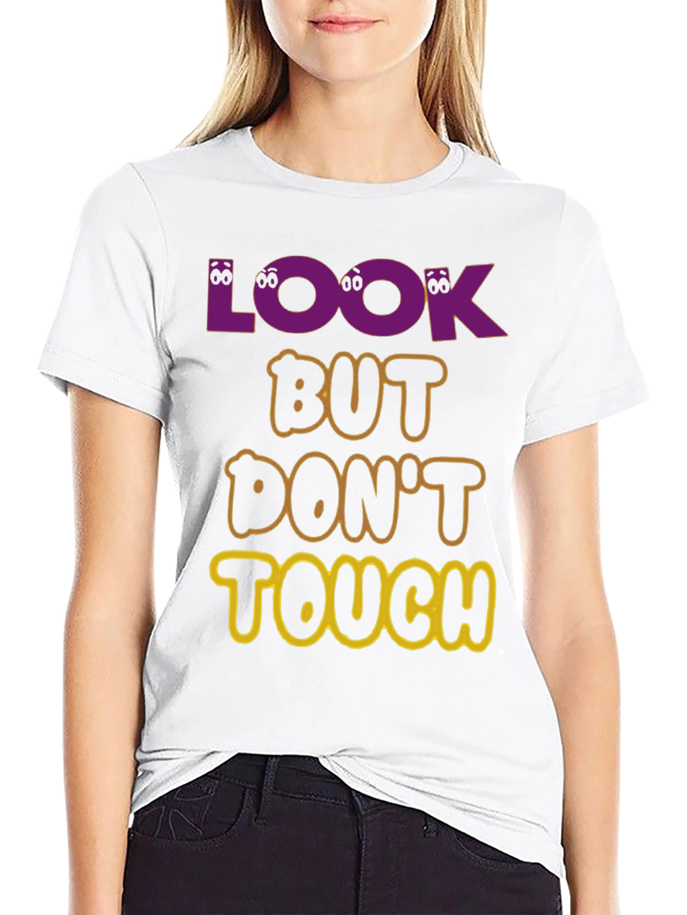 Look But Dont Touch Graphic Tee