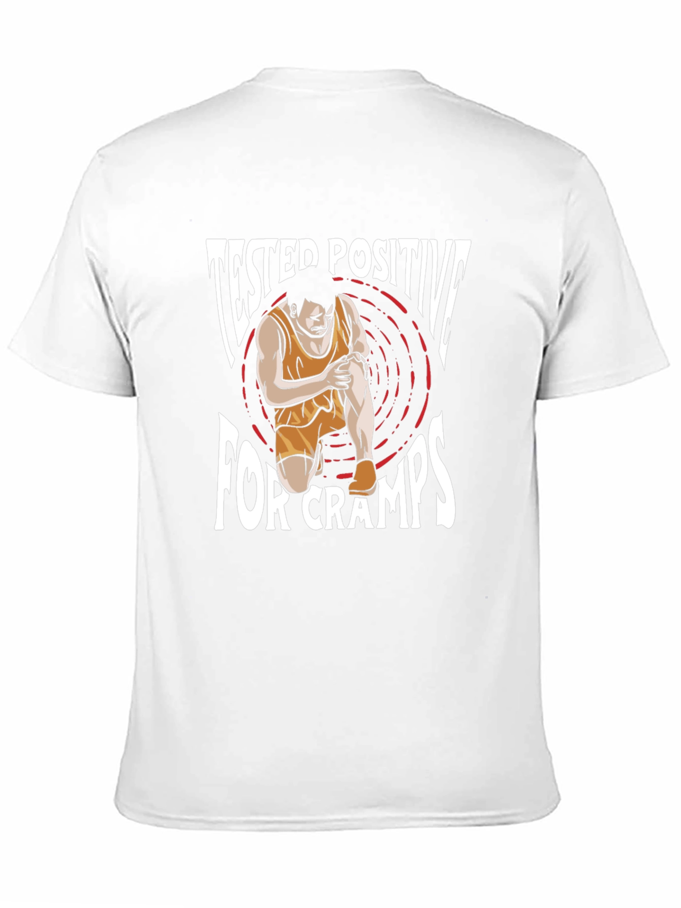 Tested Positive For Cramps T-Shirt