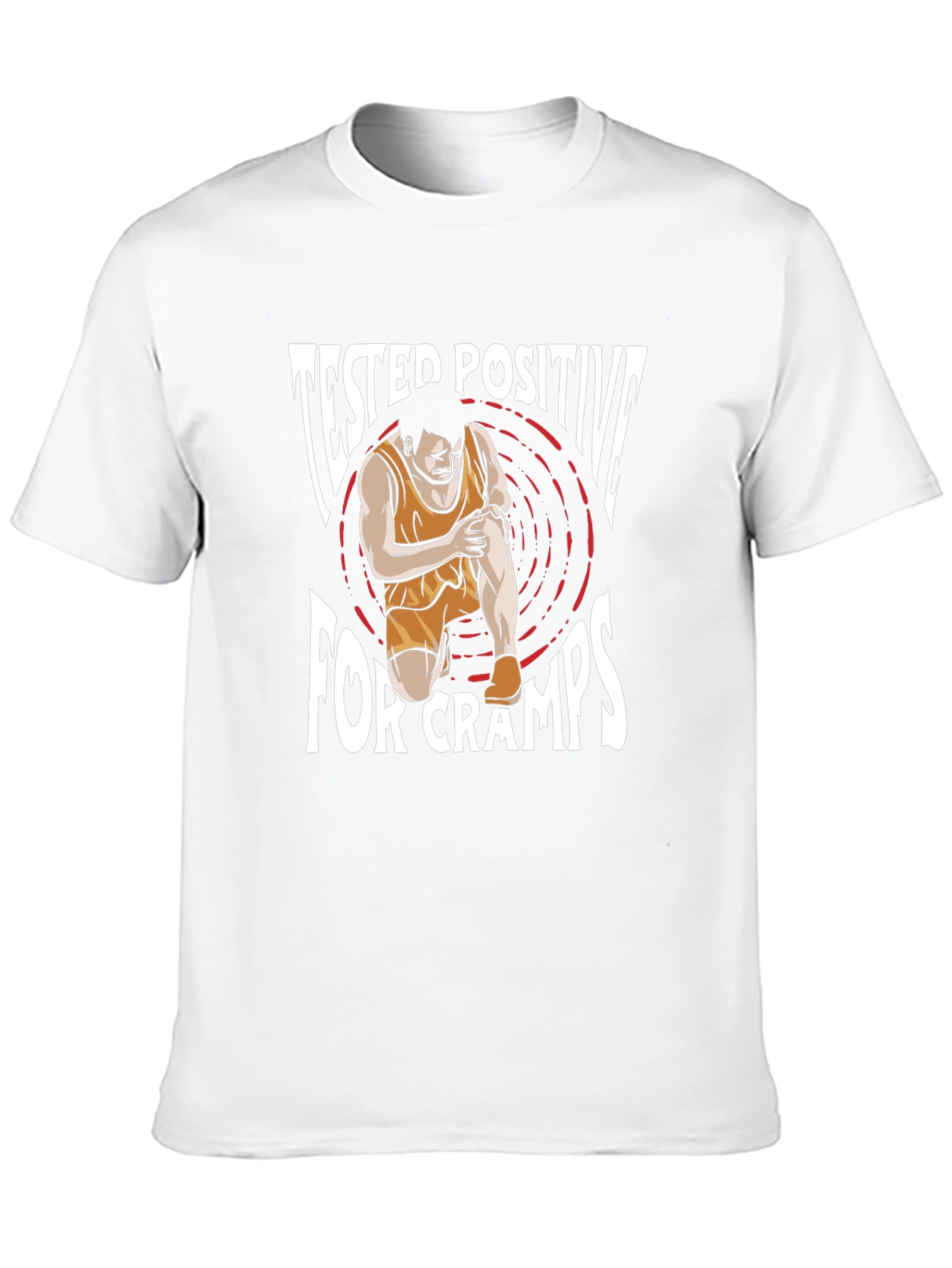 Tested Positive For Cramps T-Shirt