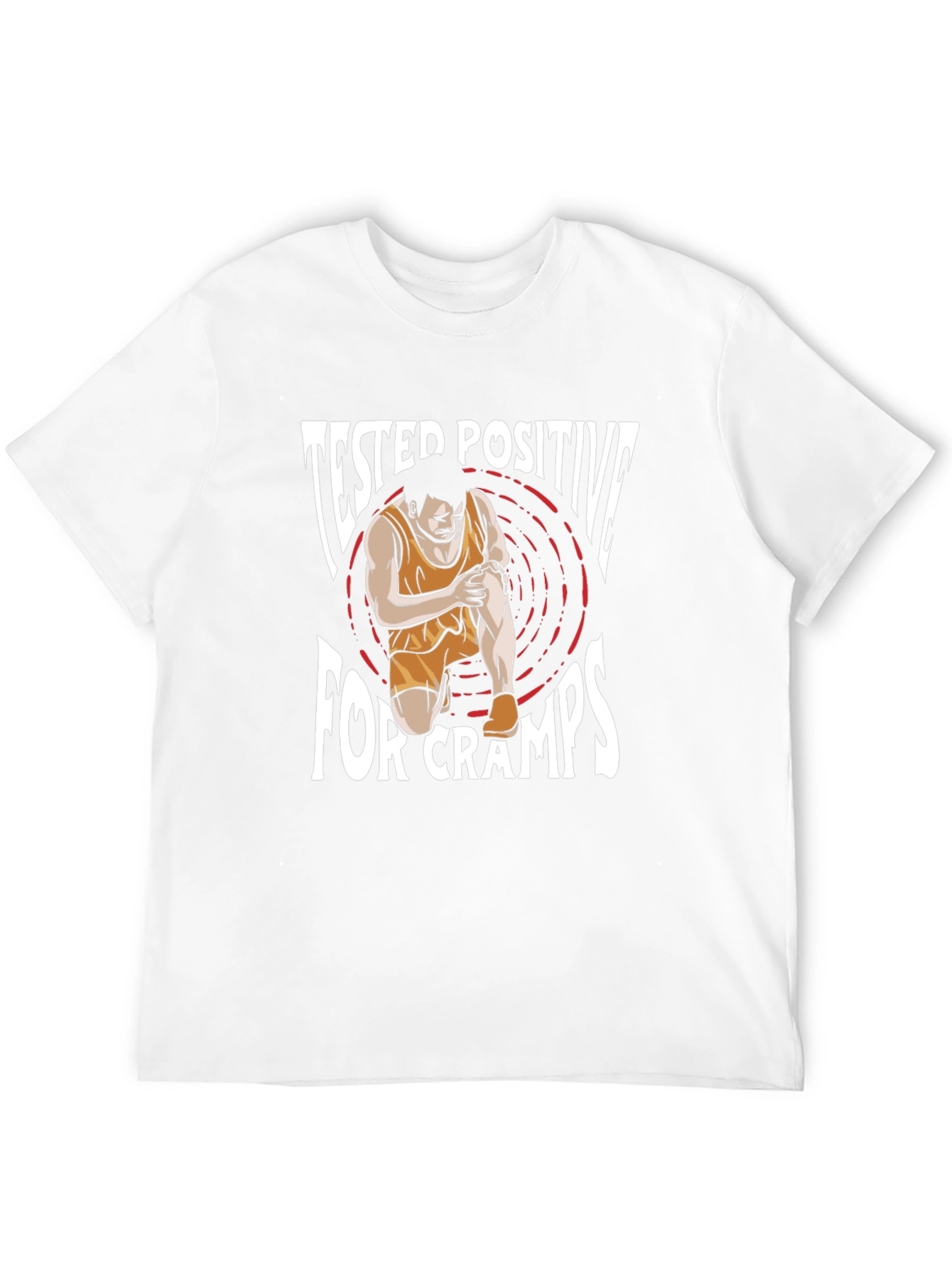 Tested Positive For Cramps T-Shirt