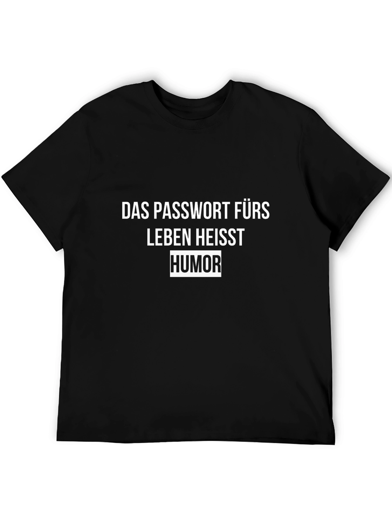 Humor is the Password T-Shirt