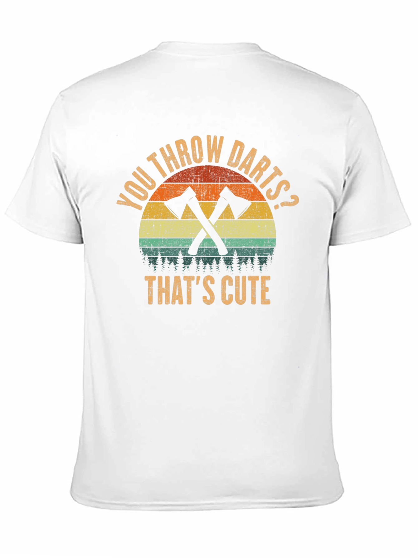 You Throw Darts? Axe T-Shirt