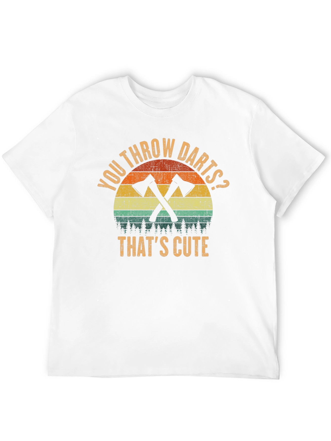 You Throw Darts? Axe T-Shirt