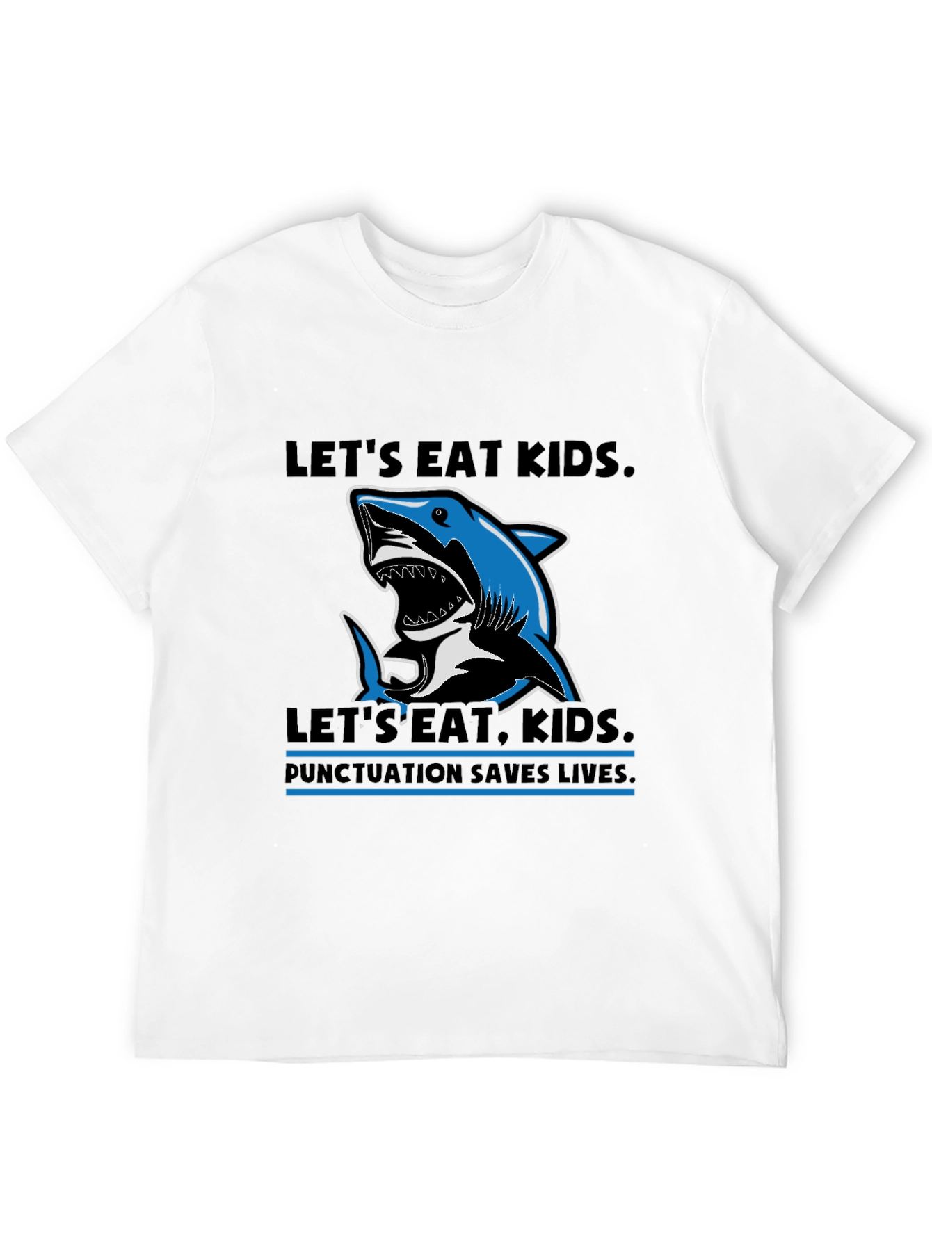 Lets Eat Kids Punctuation T-Shirt