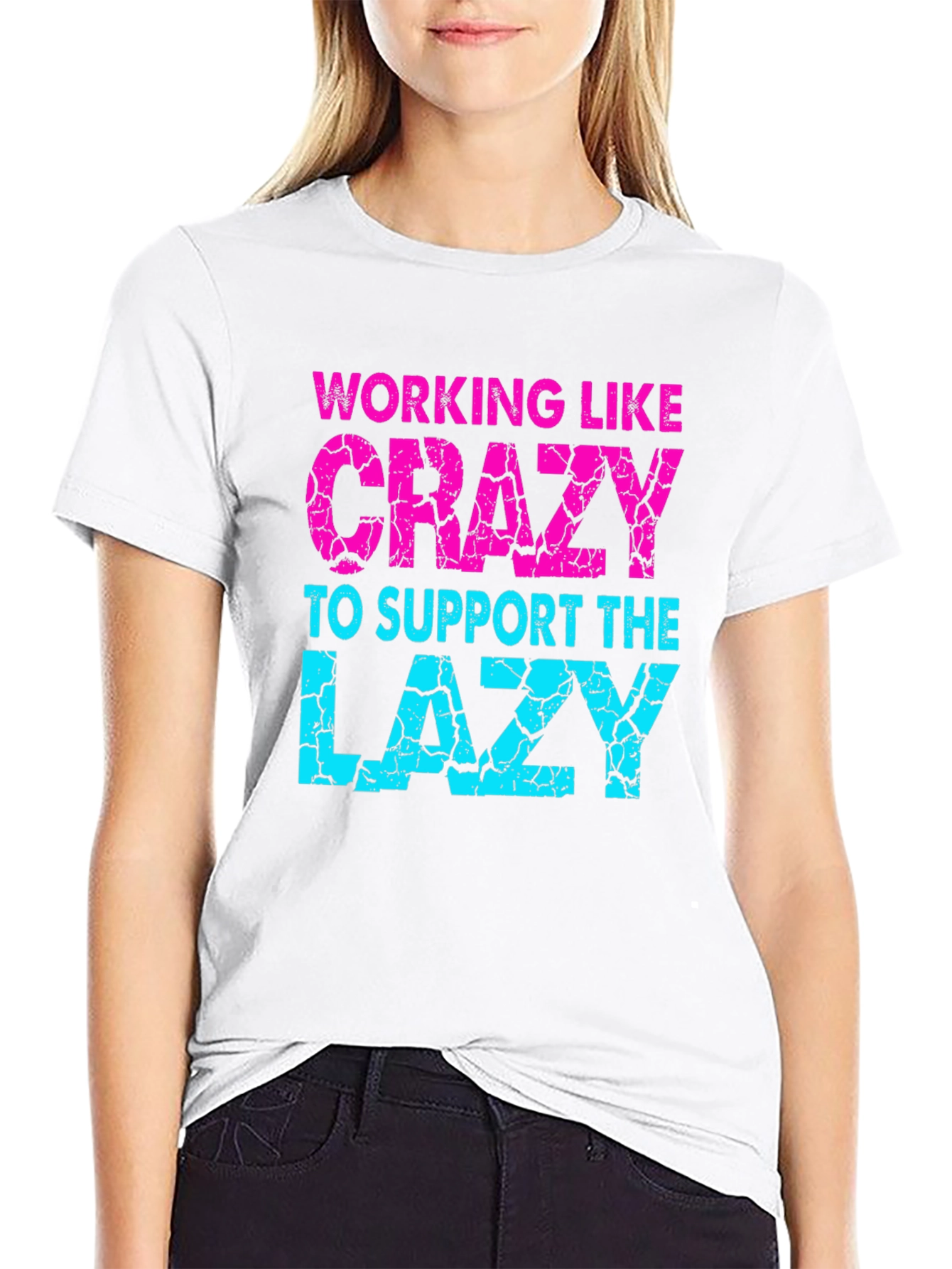 Working Like Crazy T-Shirt