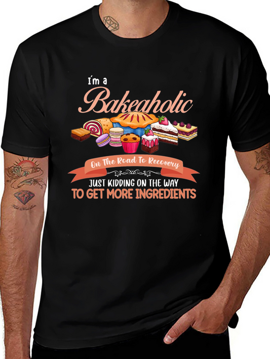 Bakeaholic T-Shirt: Baking Lover Gift