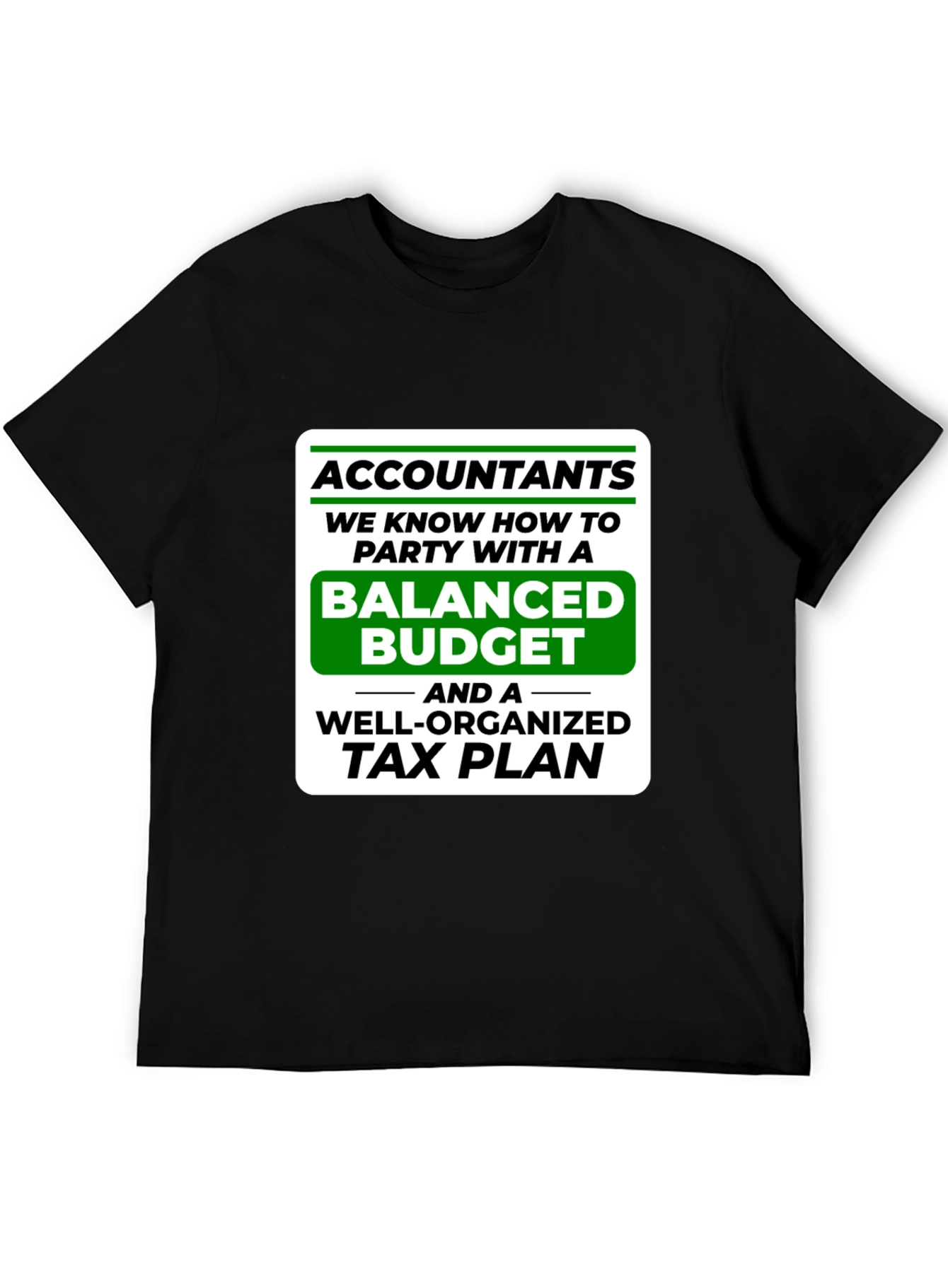 Accountants Party Budget T-Shirt Funny CPA Tee