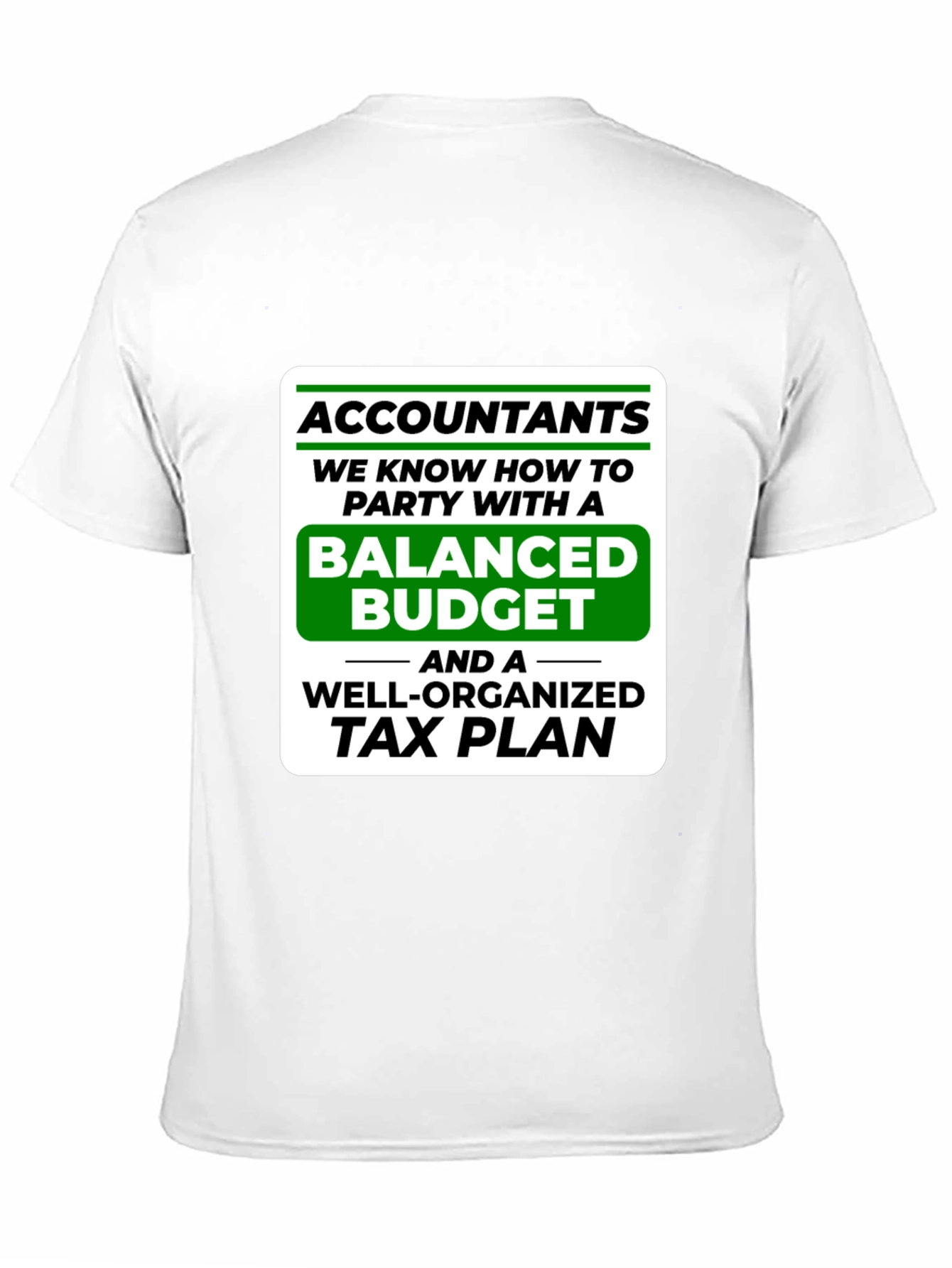 Accountants Party Budget T-Shirt Funny CPA Tee