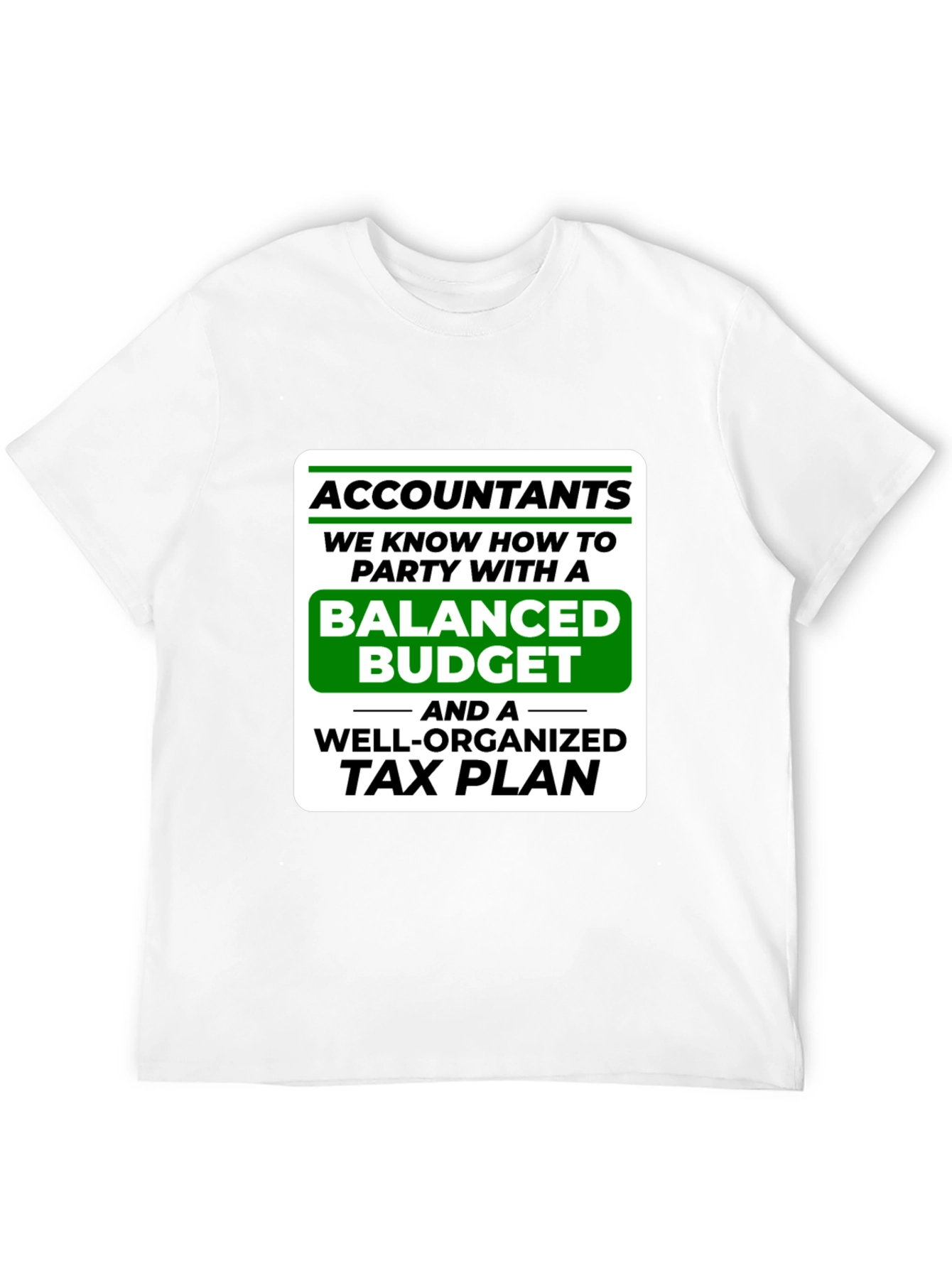 Accountants Party Budget T-Shirt Funny CPA Tee