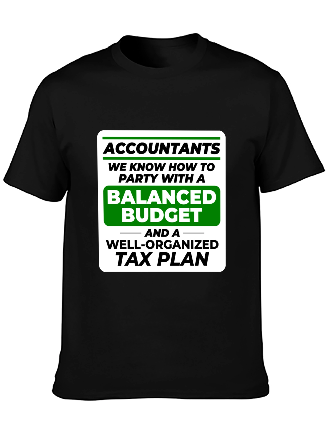 Accountants Party Budget T-Shirt Funny CPA Tee