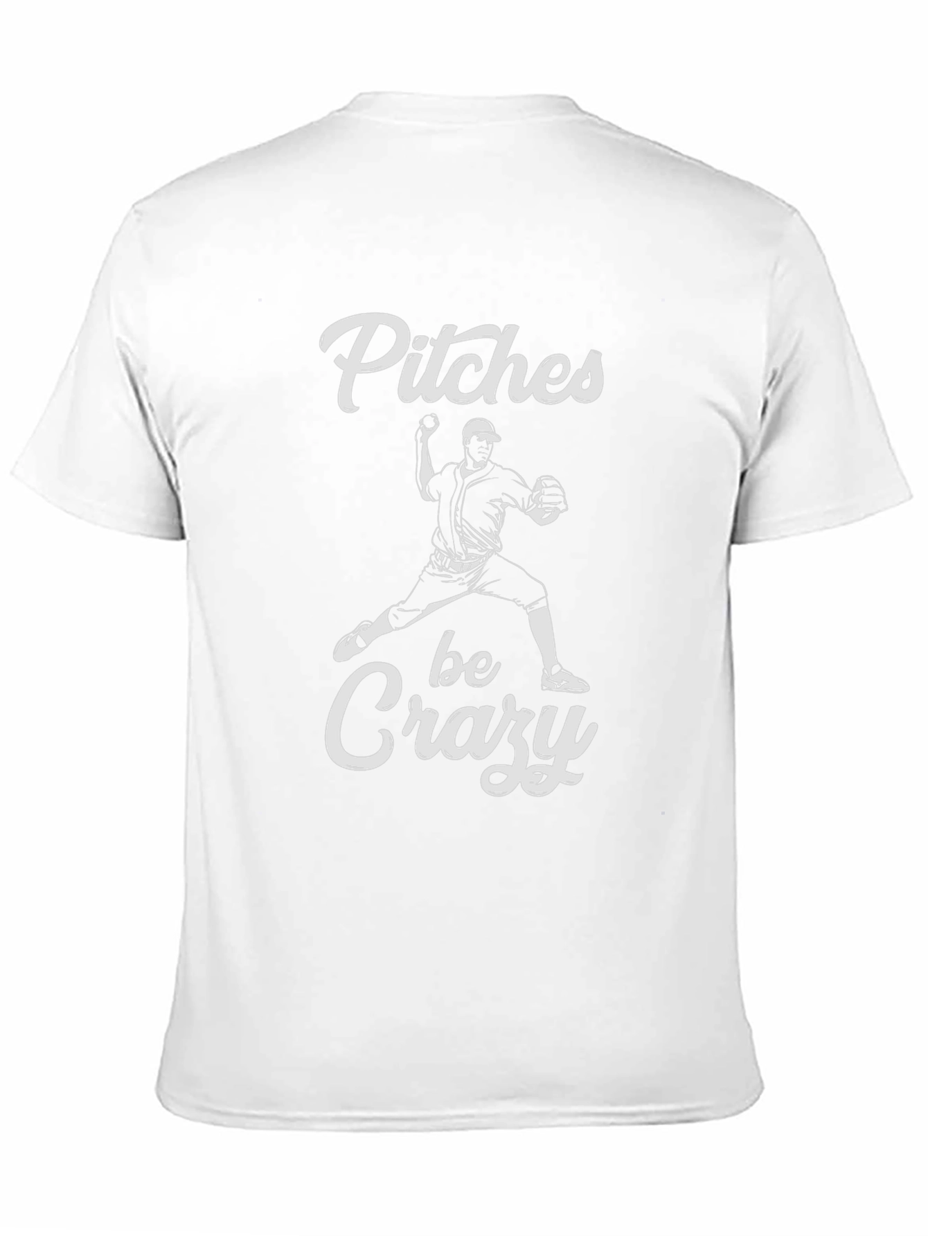 Pitches Be Crazy Baseball T-Shirt