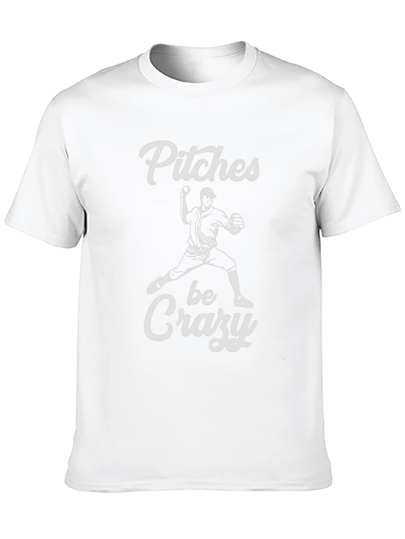 Pitches Be Crazy Baseball T-Shirt