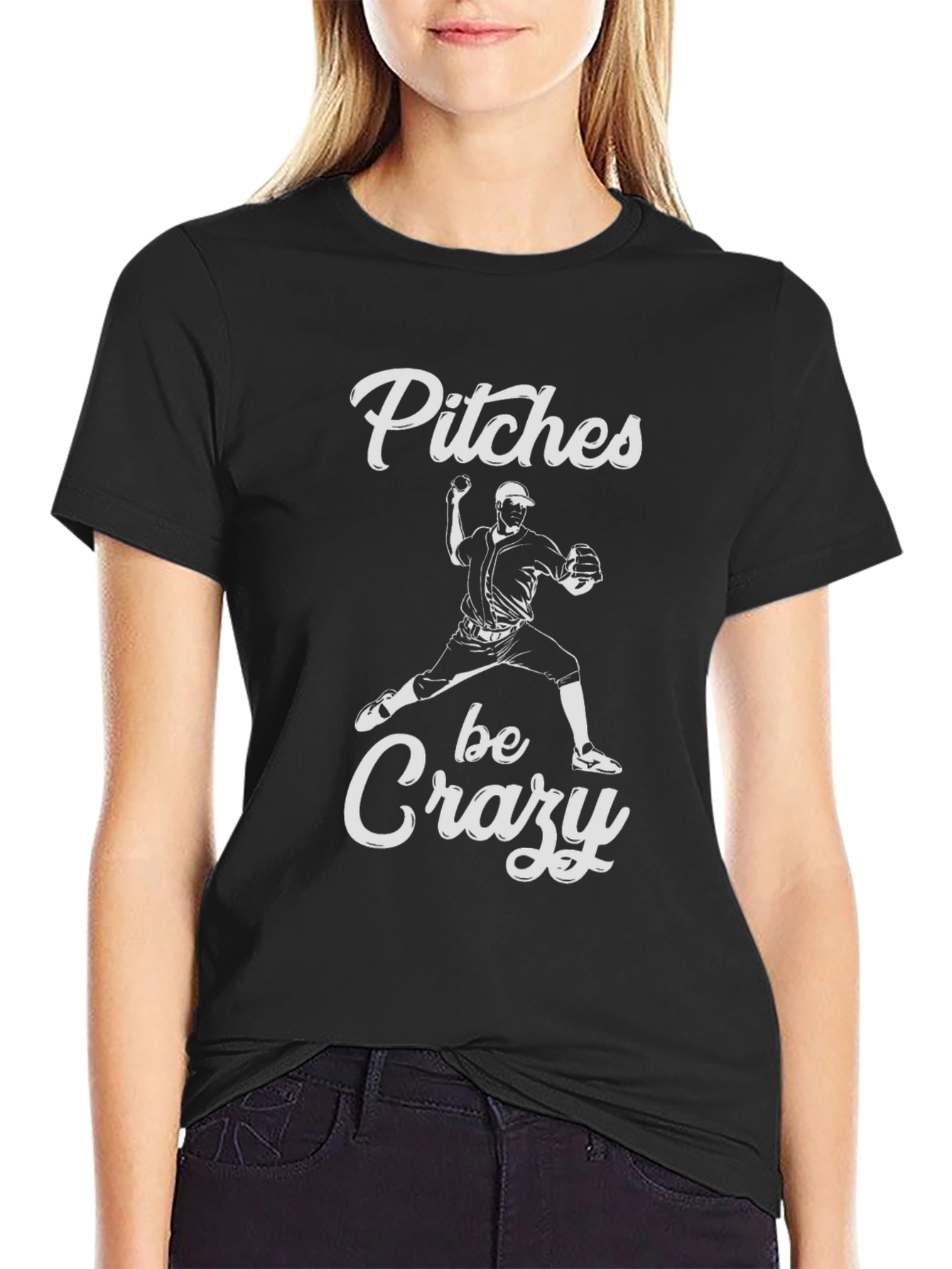 Pitches Be Crazy Baseball T-Shirt