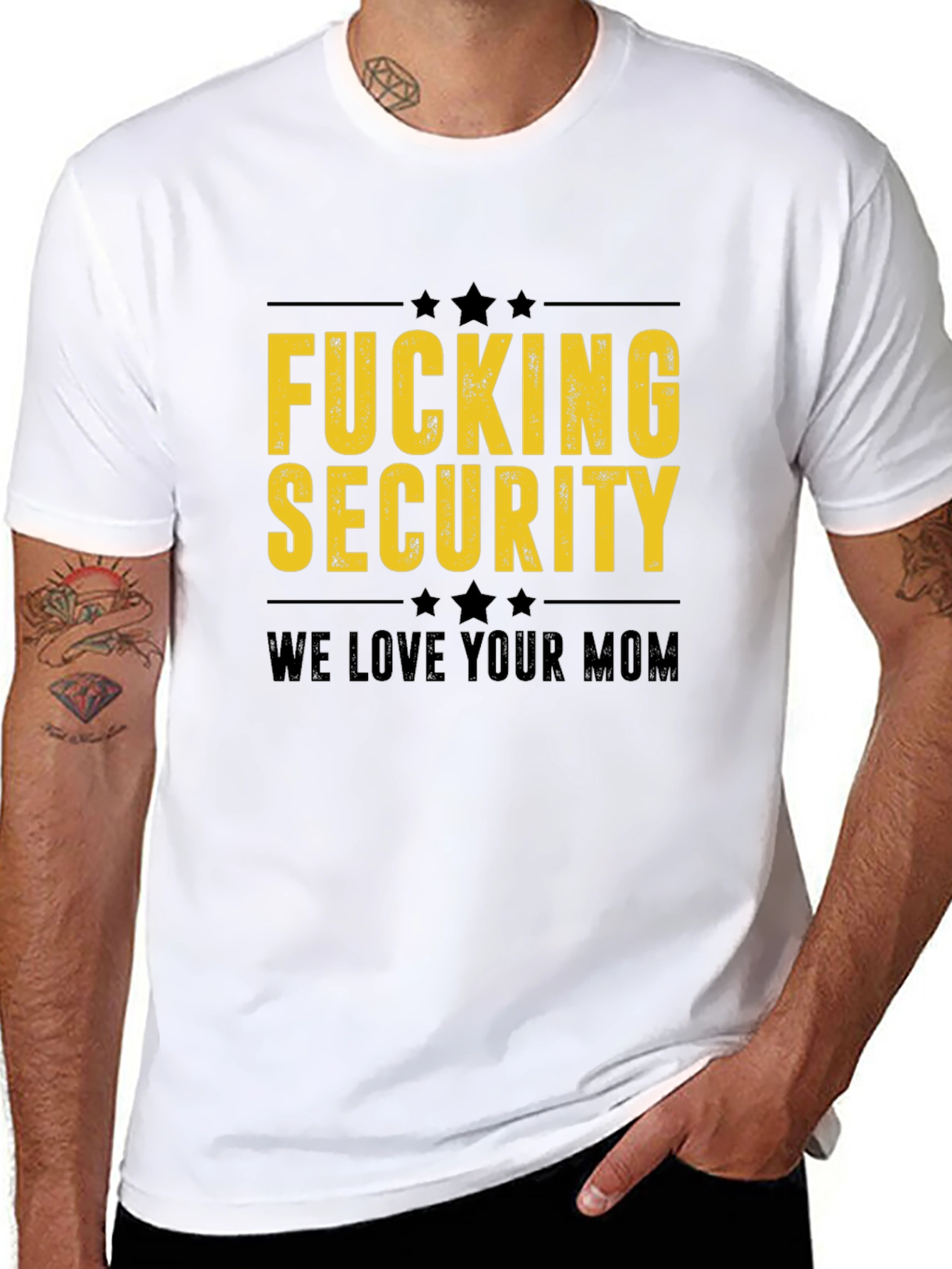 Fucking Security We Love Your Mom Black T-Shirt