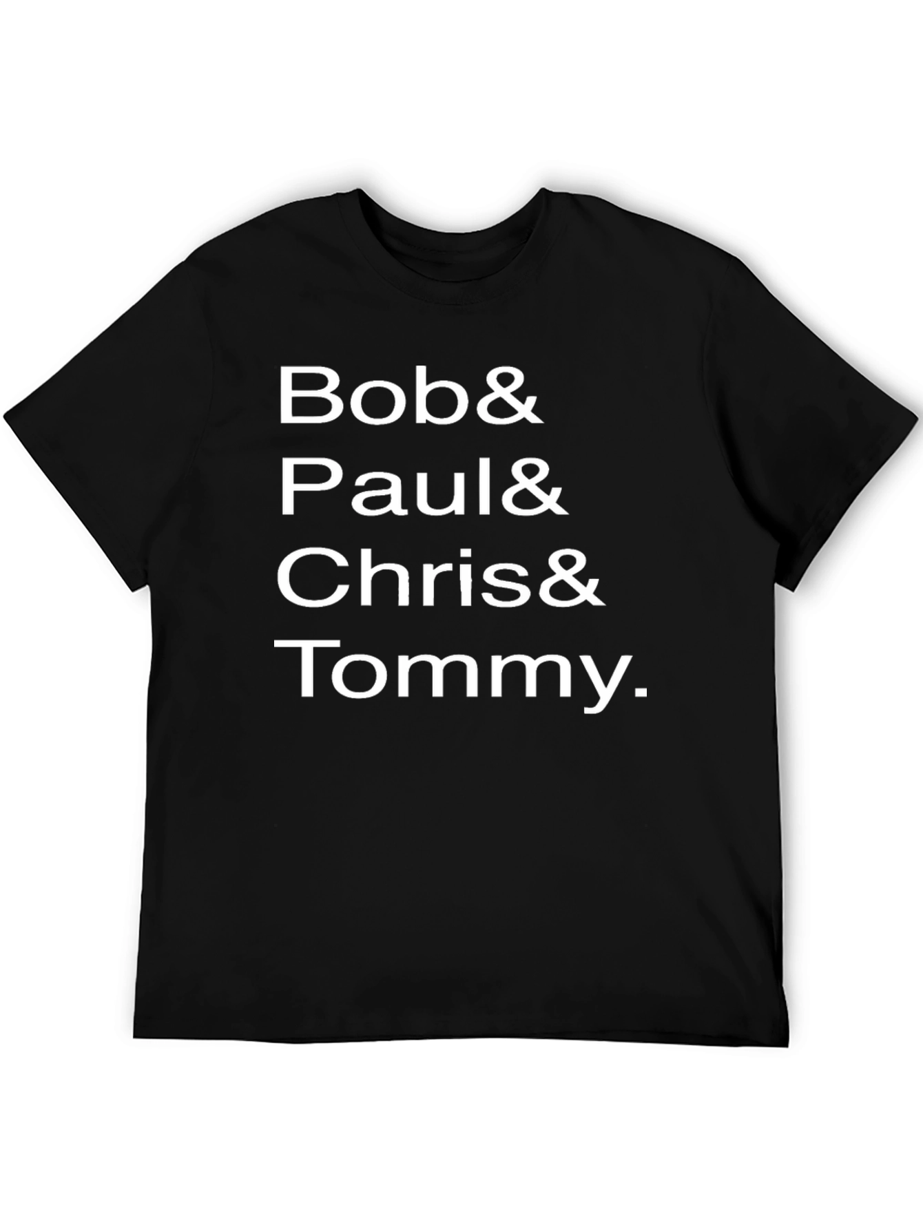 Bob Paul Chris Tommy Black T-Shirt