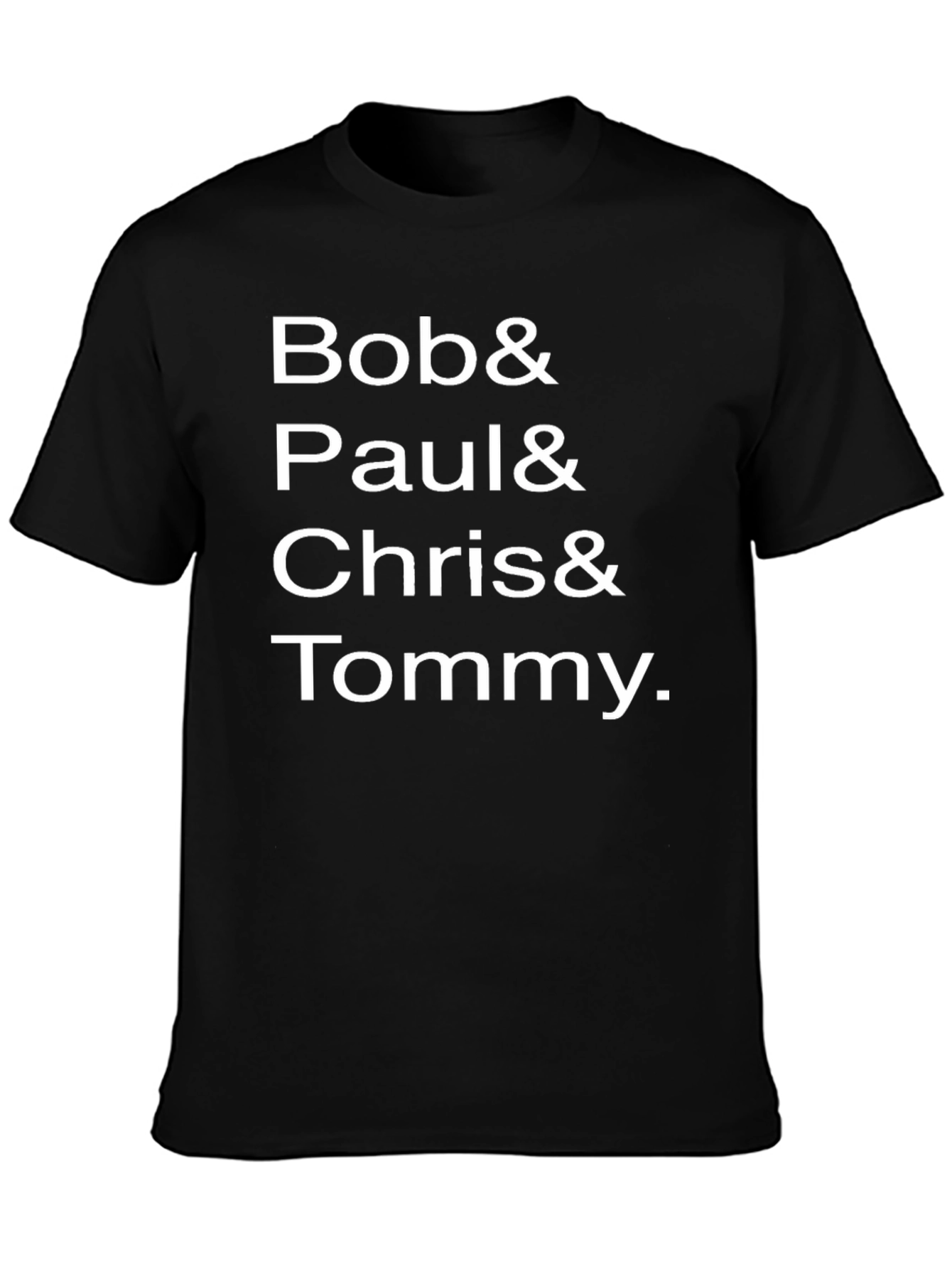 Bob Paul Chris Tommy Black T-Shirt