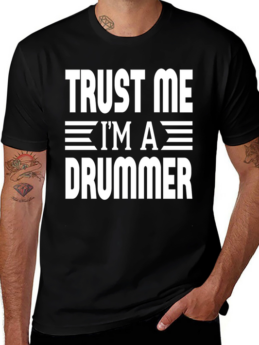 Trust Me Im a Drummer T-Shirt Funny Music Tee