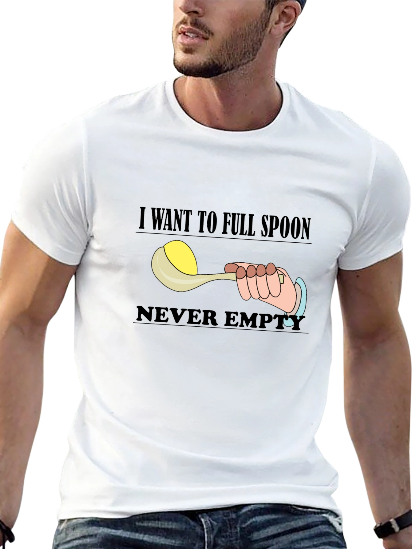I Want To Full Spoon Never Empty Black T-Shirt