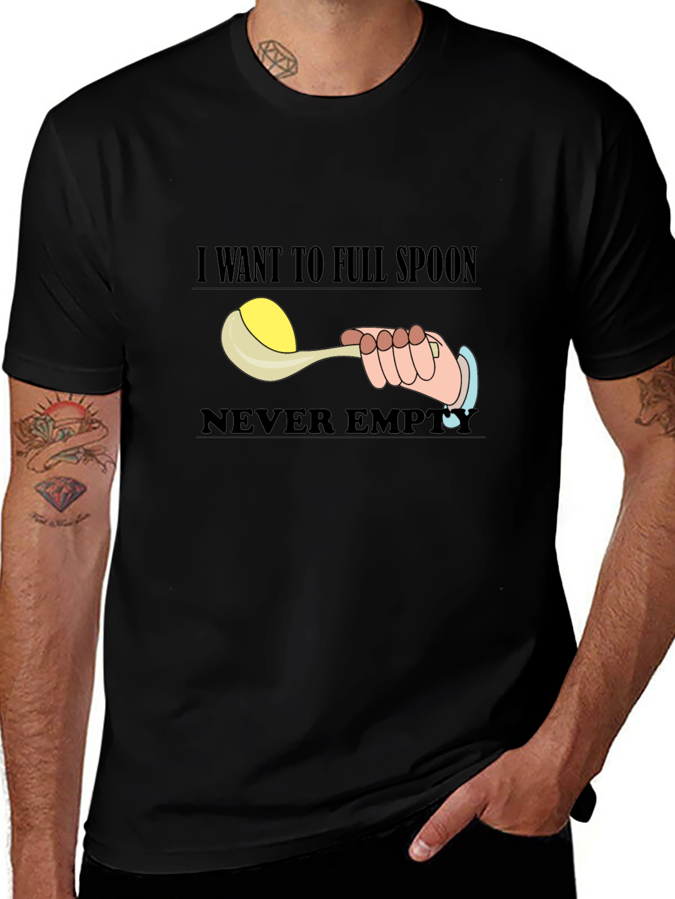 I Want To Full Spoon Never Empty Black T-Shirt