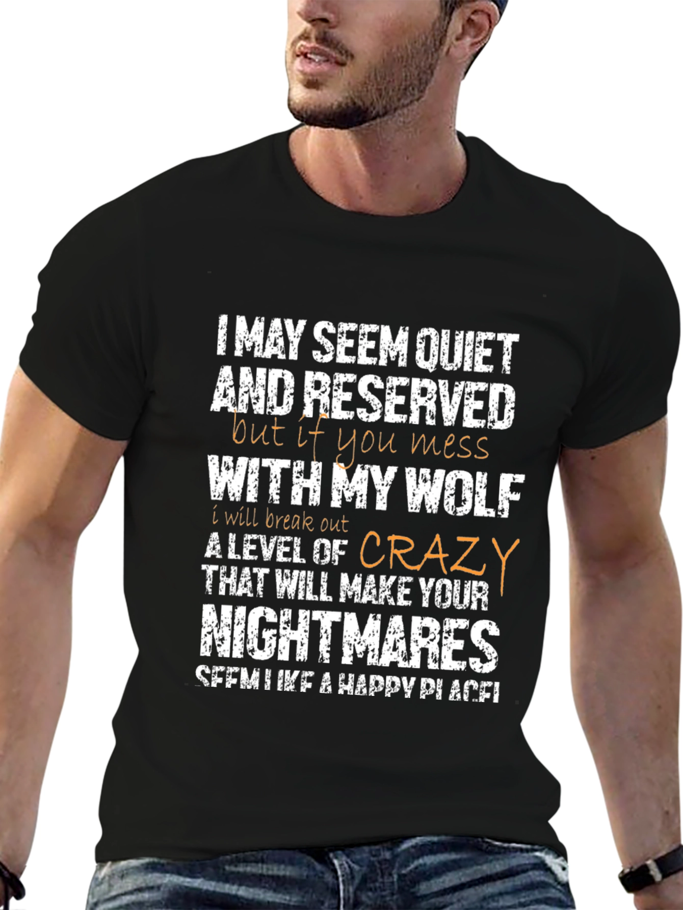 I May Seem Quiet Wolf T-Shirt
