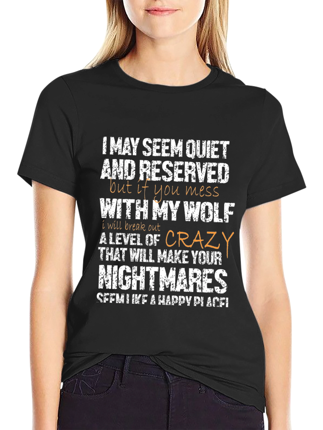 I May Seem Quiet Wolf T-Shirt