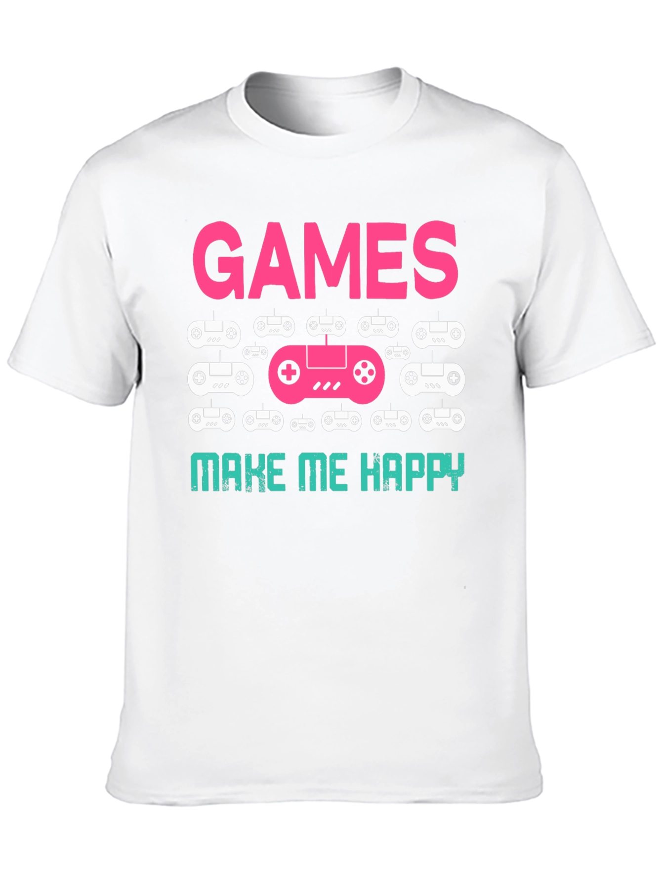 Games Make Me Happy T-Shirt | Gamer Gift