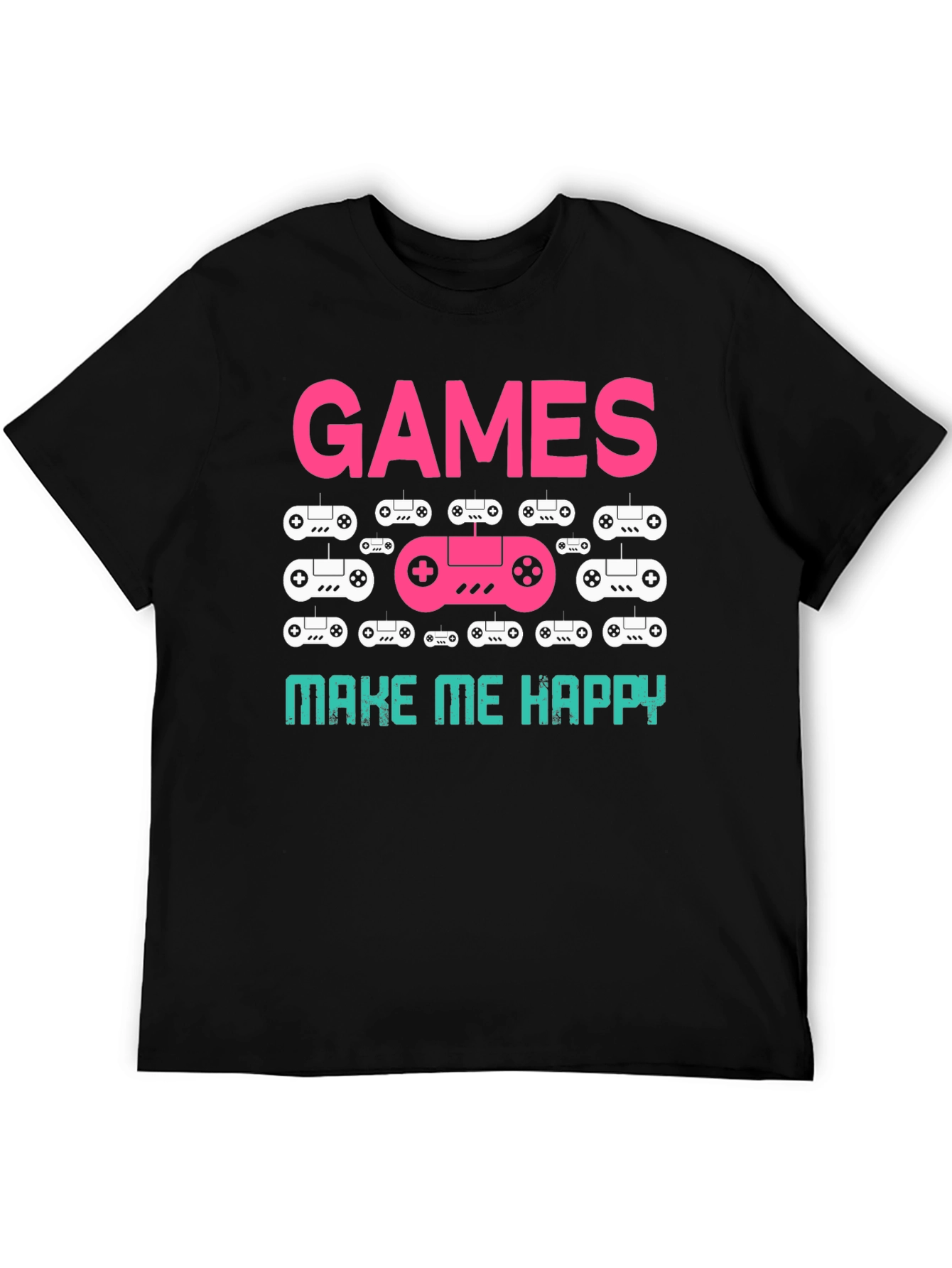 Games Make Me Happy T-Shirt | Gamer Gift