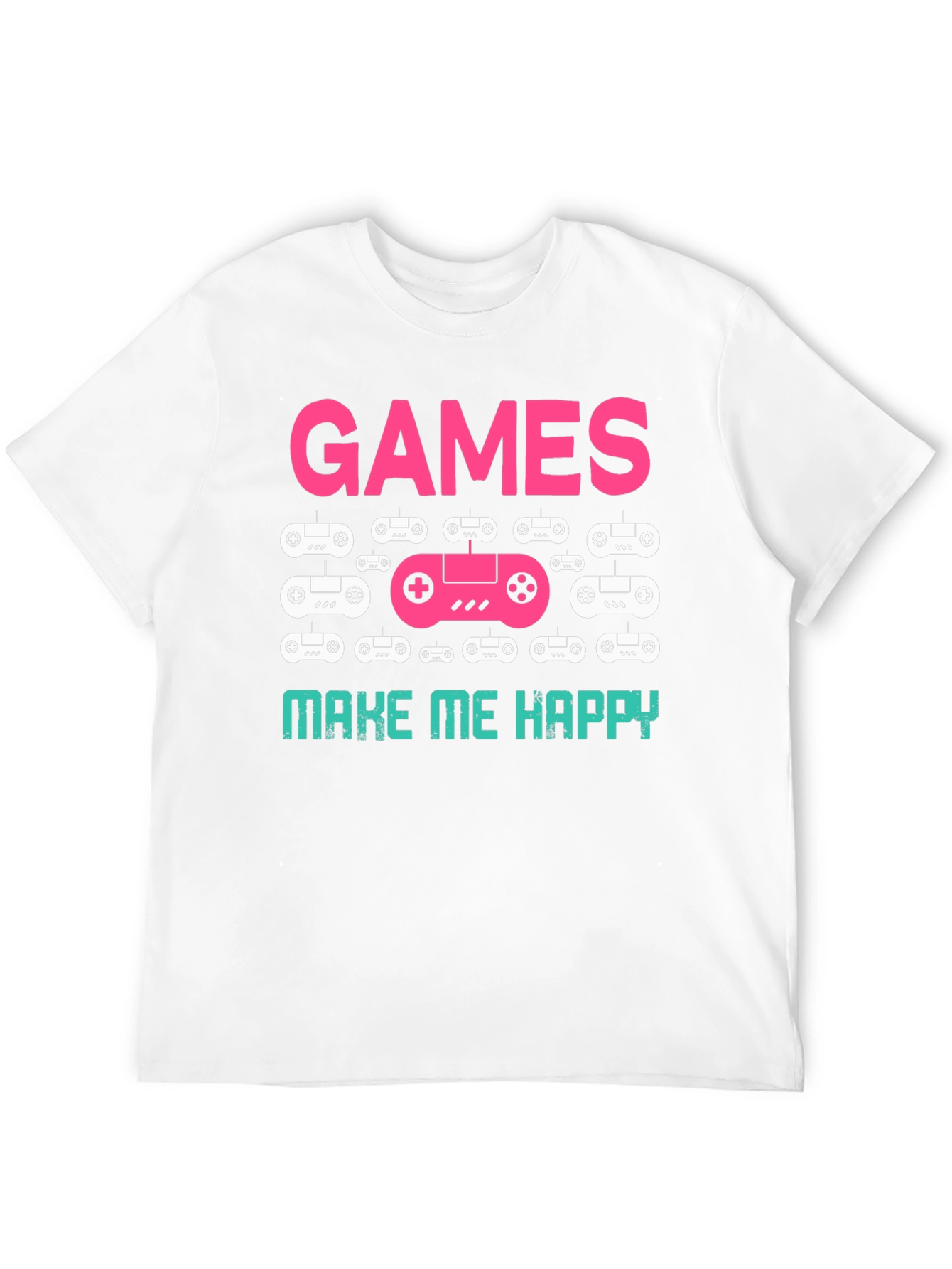 Games Make Me Happy T-Shirt | Gamer Gift