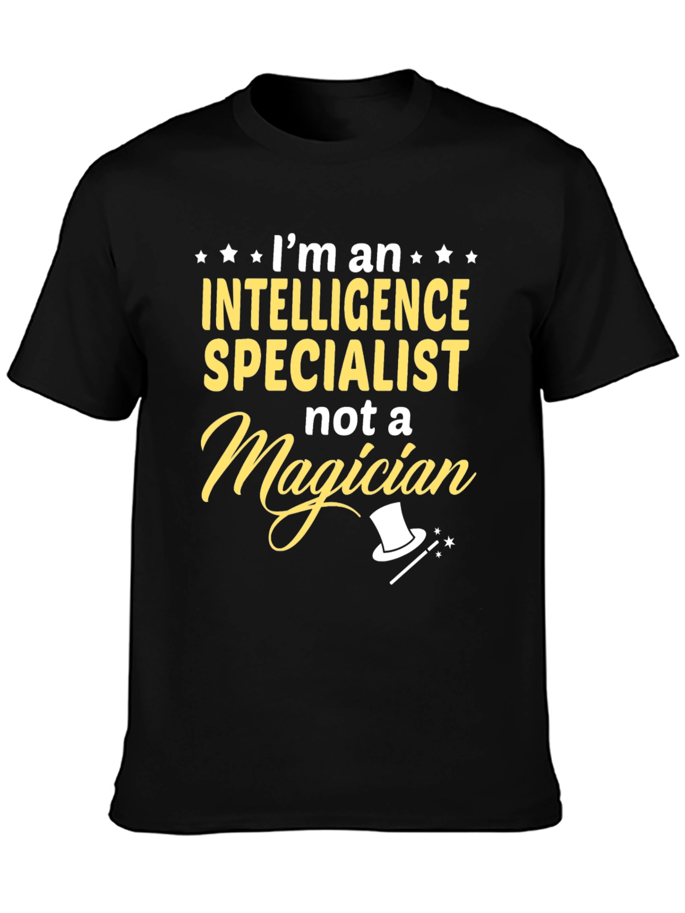 Intelligence Specialist T-Shirt: Not a Magician Tee