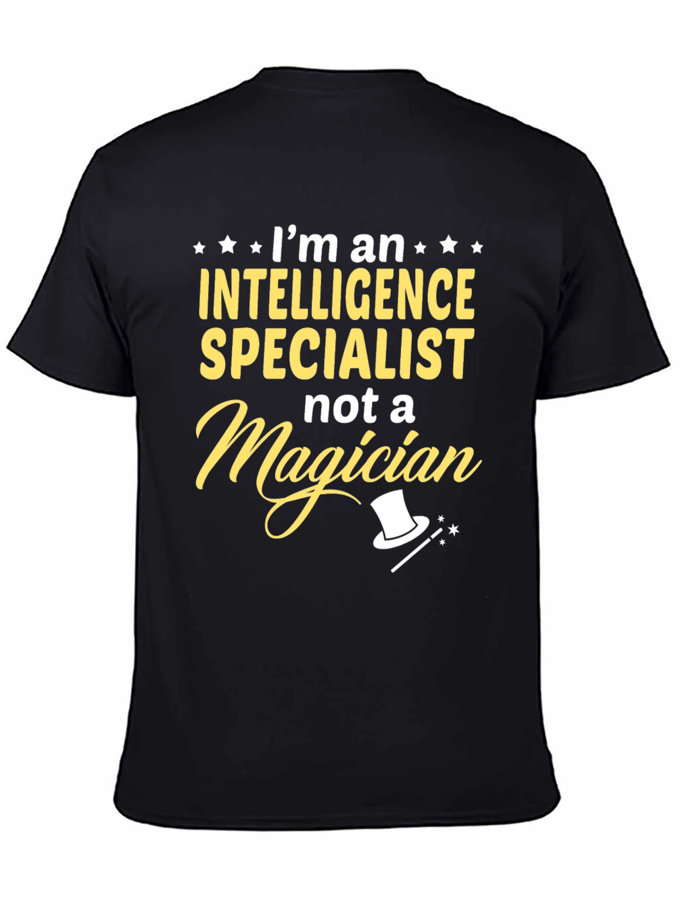Intelligence Specialist T-Shirt: Not a Magician Tee