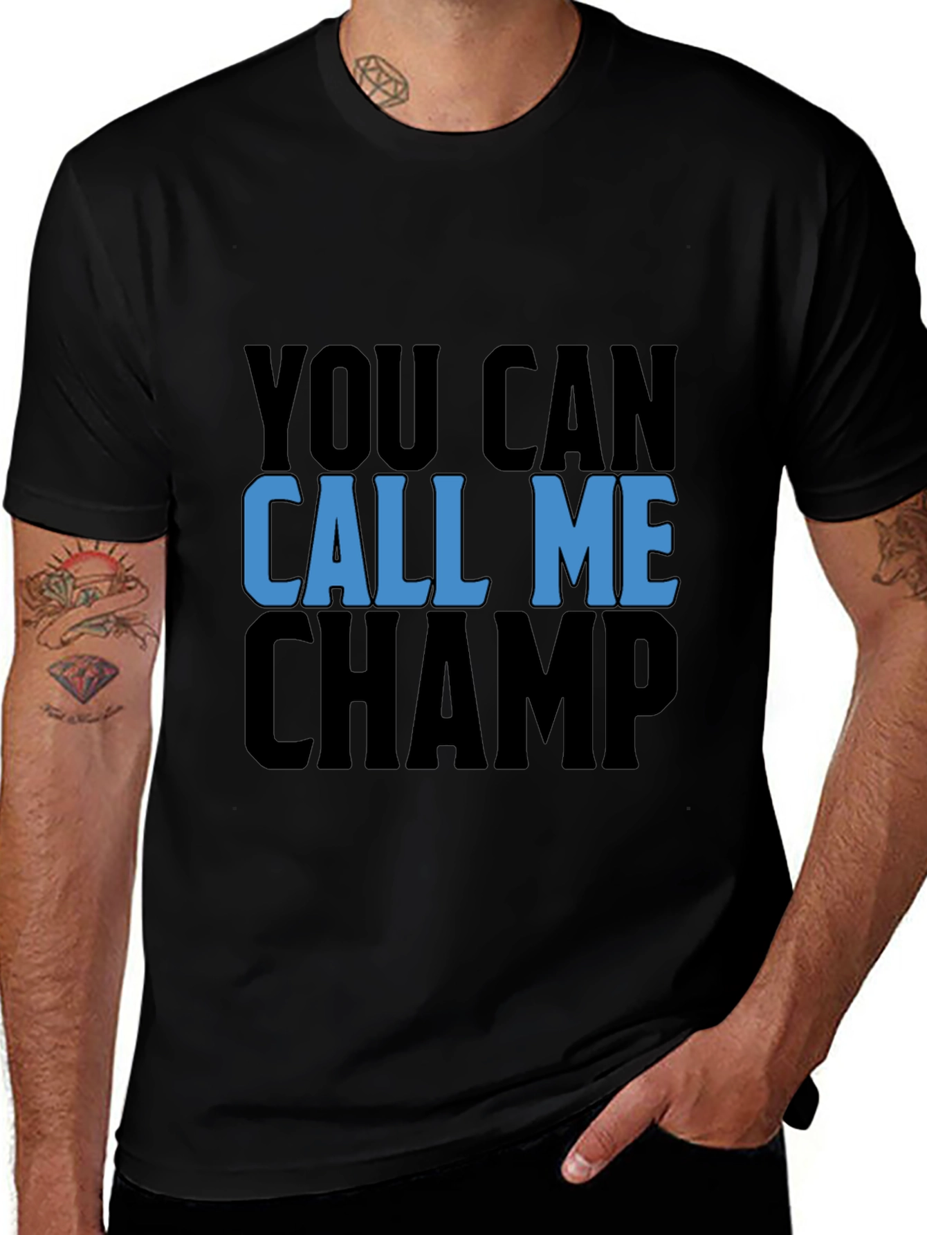 You Can Call Me Champ Black T-Shirt